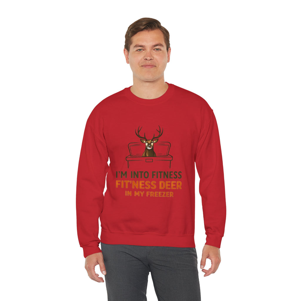 Crewneck Sweatshirt | "Im Into Fitness, Fitness Deer in My Freezer" Funny Hunting Graphic