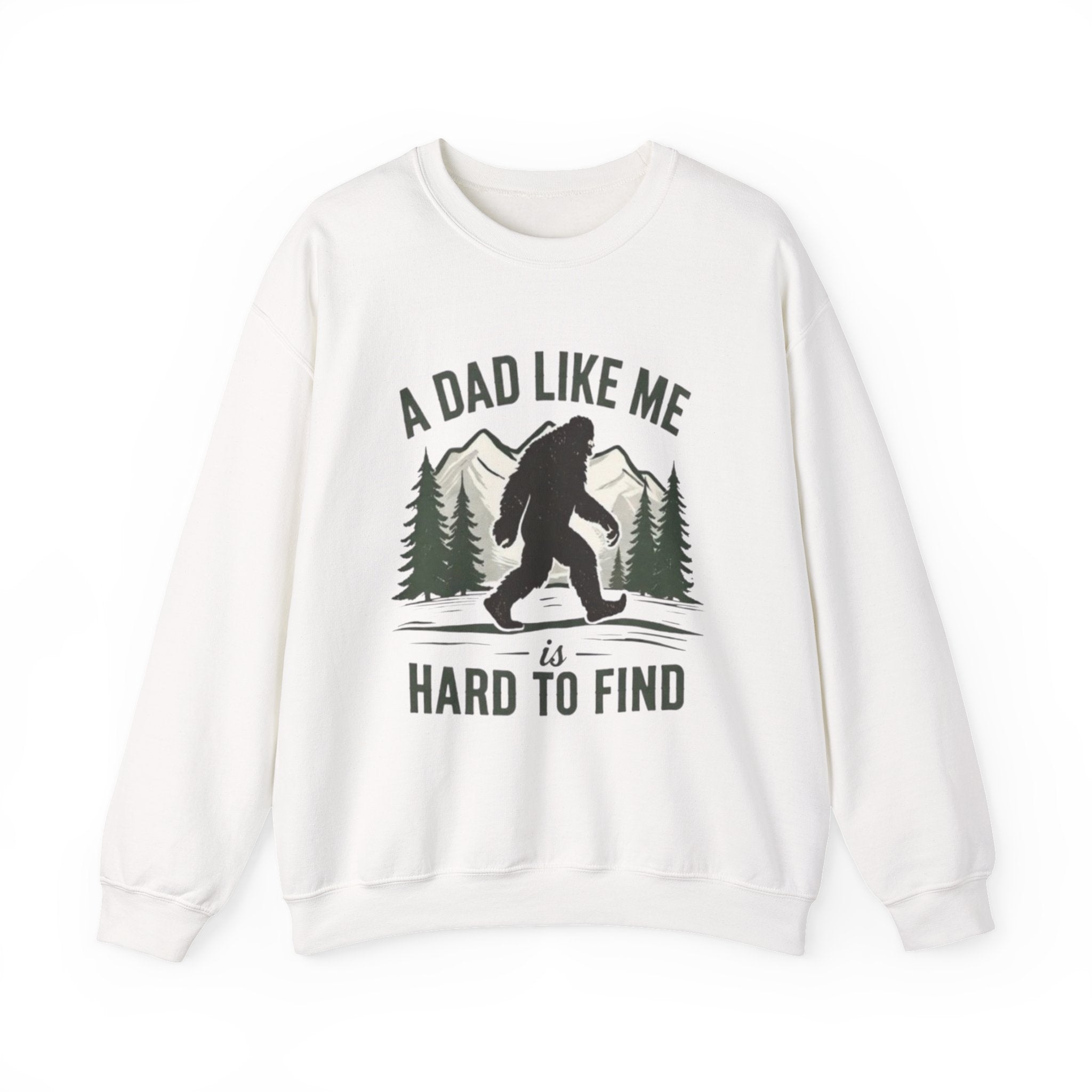 Crewneck Sweatshirt | "A Dad Like Me Is Hard to Find" Bigfoot Fathers Day Gift
