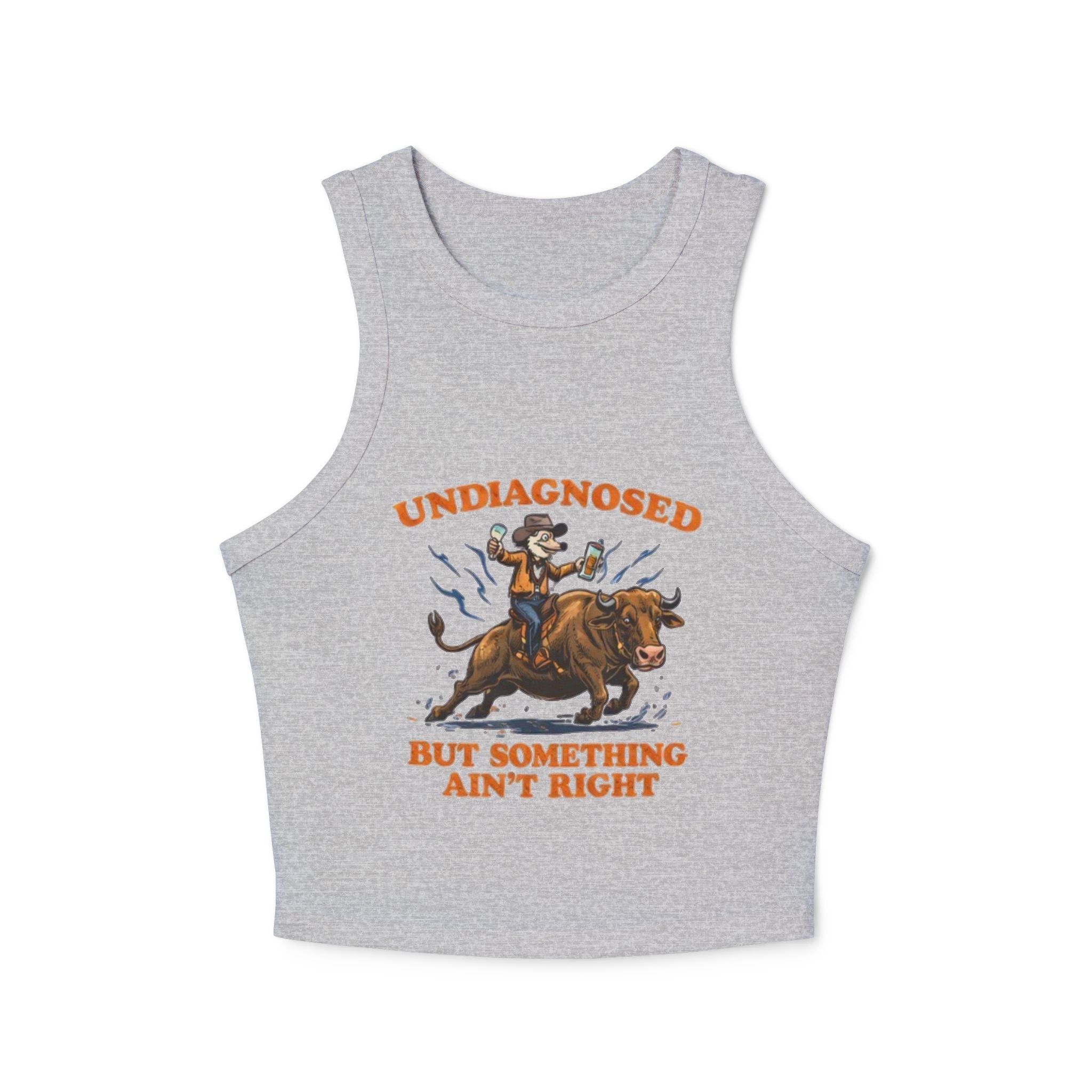 Undiagnosed But Something Aint Right Rodeo Bull Rider Tank Top