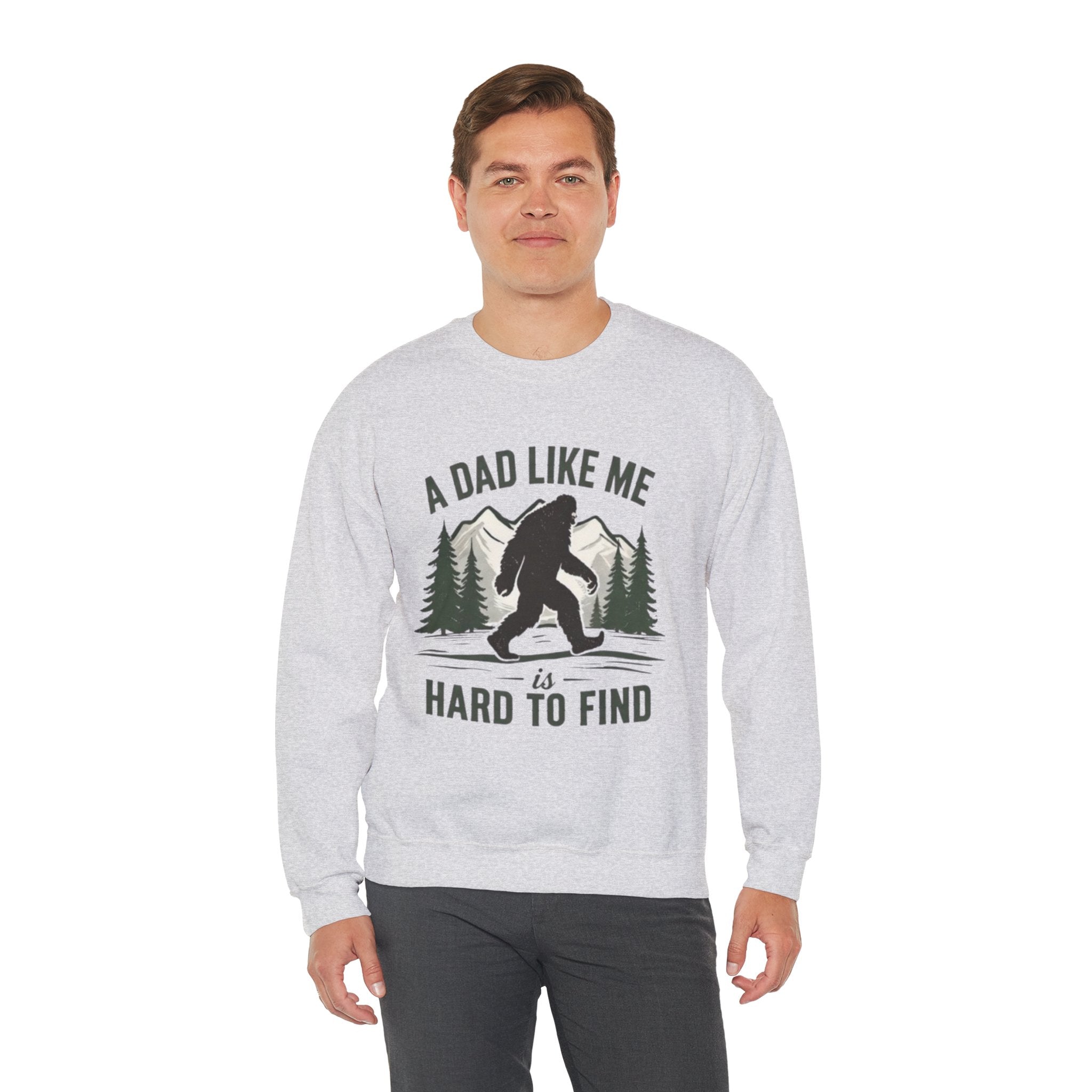 Crewneck Sweatshirt | "A Dad Like Me Is Hard to Find" Bigfoot Fathers Day Gift