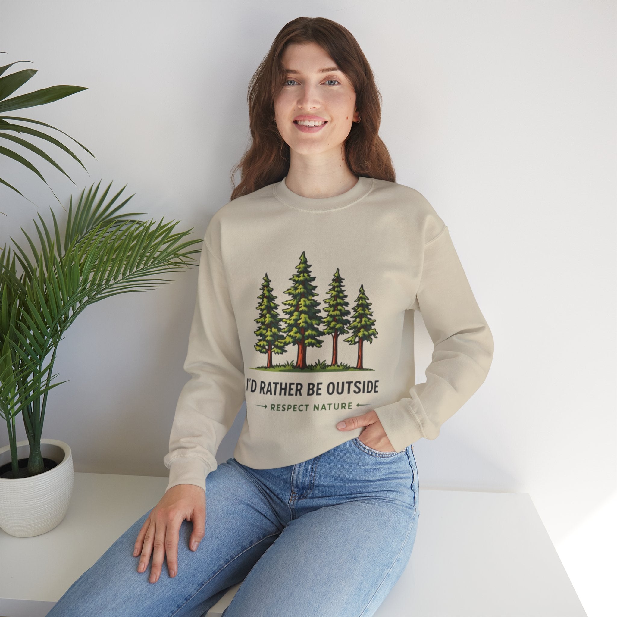 Id Rather Be Outside Sweatshirt | Respect Nature Crewneck