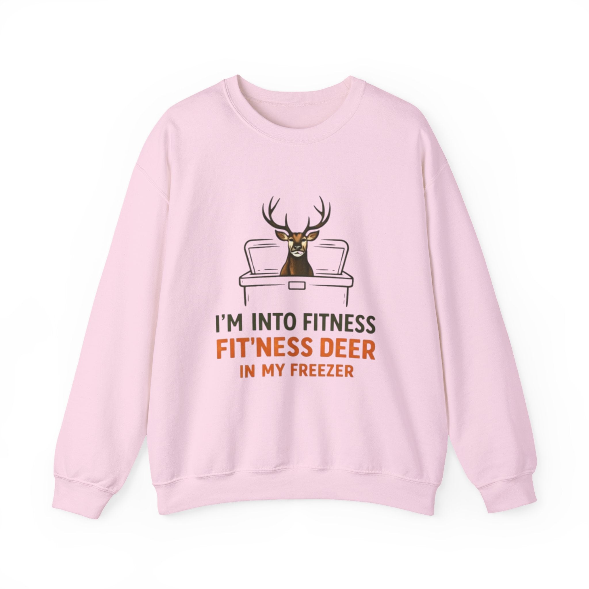 Crewneck Sweatshirt | "Im Into Fitness, Fitness Deer in My Freezer" Funny Hunting Graphic