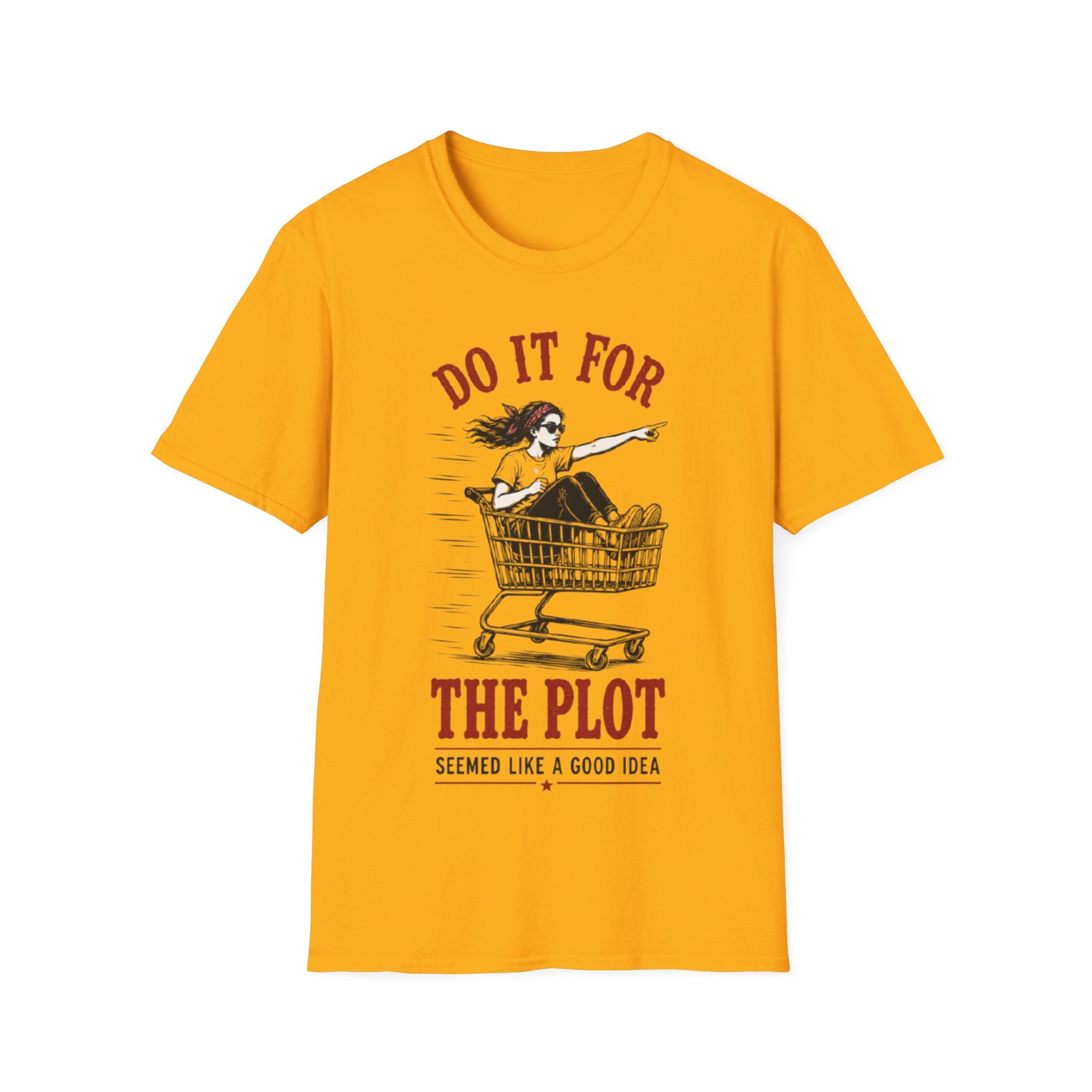 T-Shirt | "Do It For The Plot" Funny  Graphic Tee