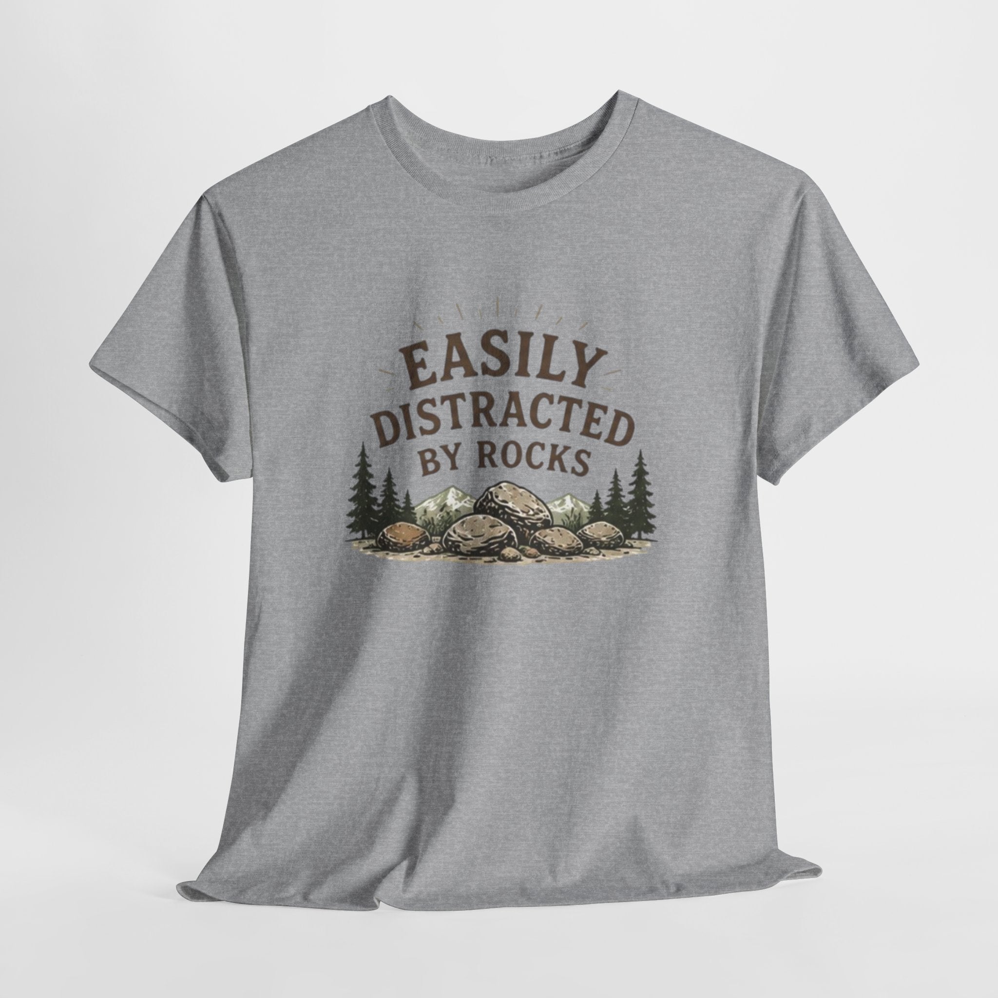 Easily Distracted by Rocks T-Shirt | Funny Geology Lover Tee