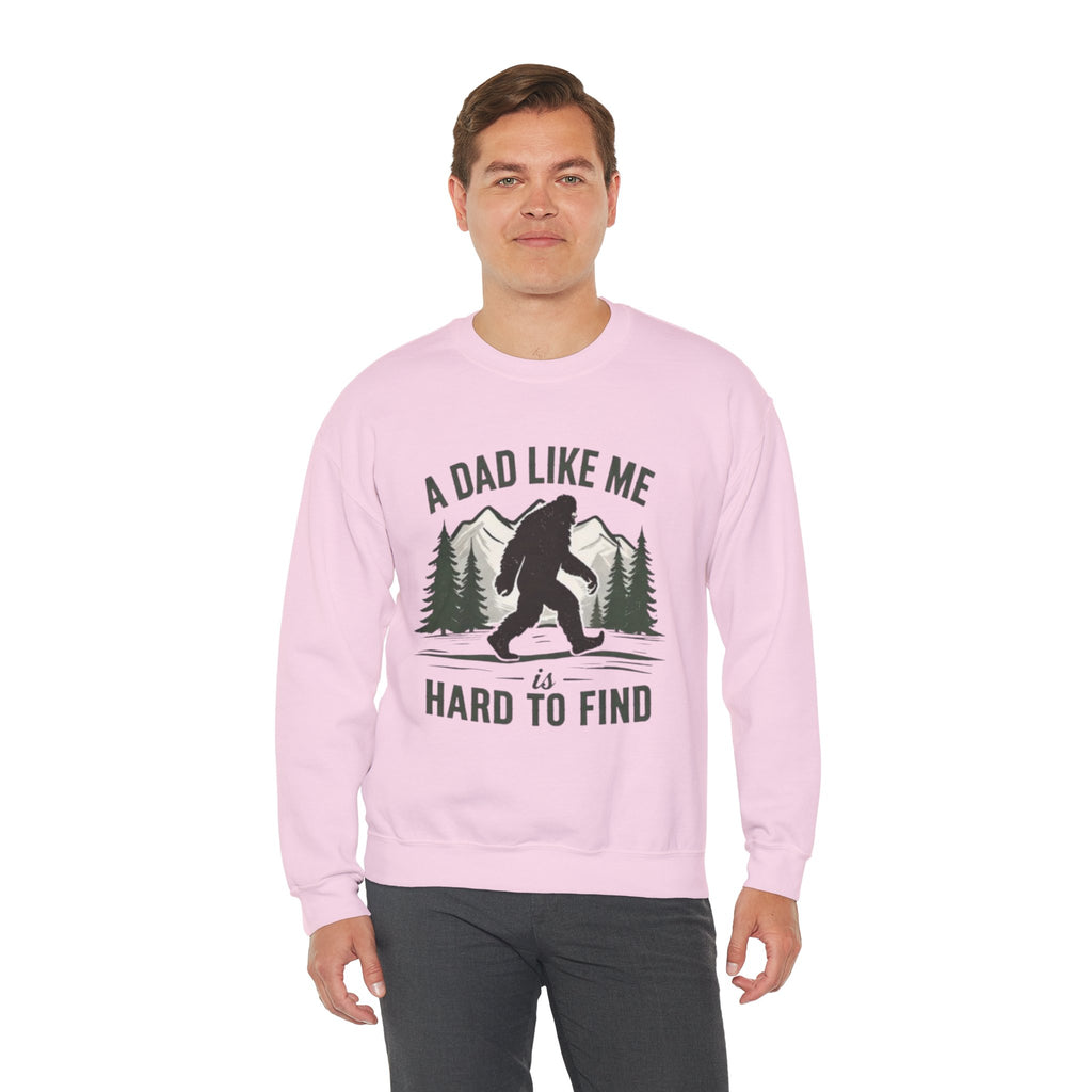 Crewneck Sweatshirt | "A Dad Like Me Is Hard to Find" Bigfoot Fathers Day Gift