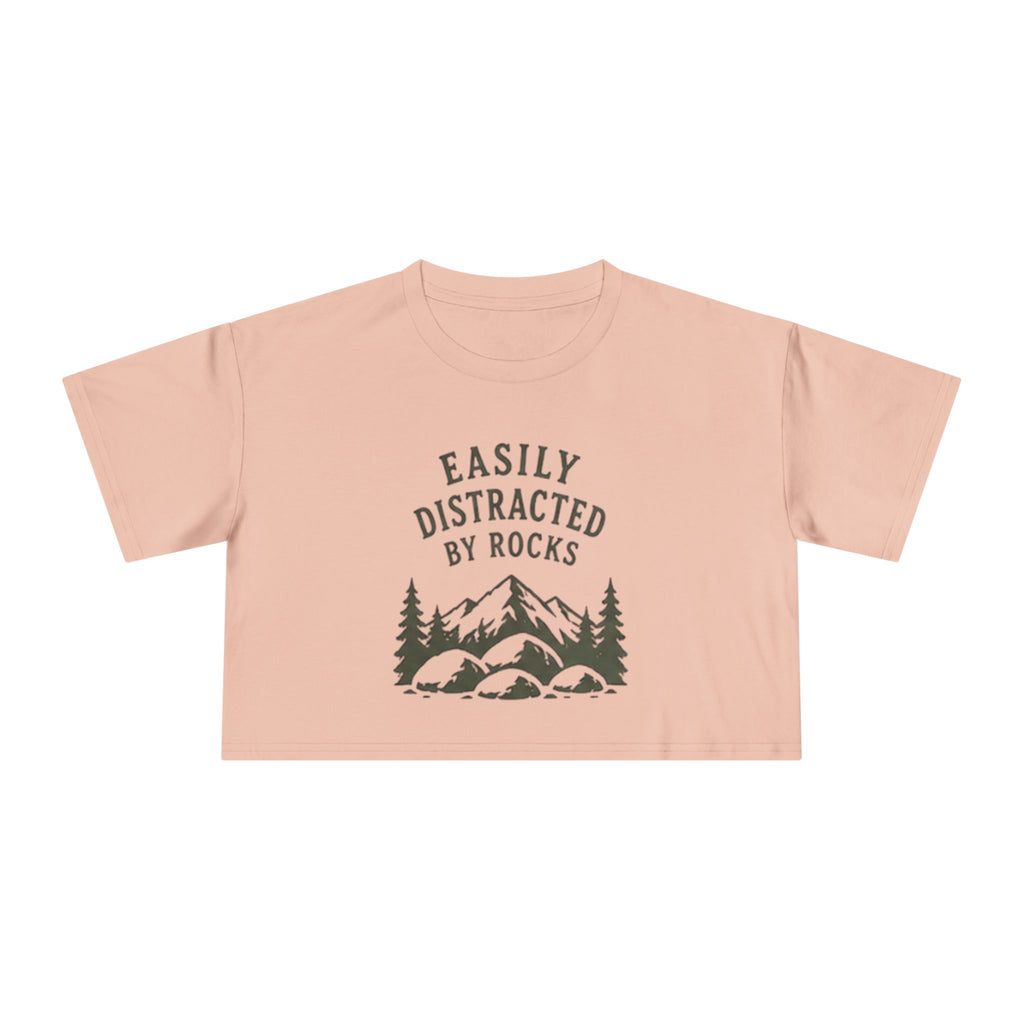 Crop Tee | "Easily Distracted by Rocks" Nature Crop Top for Rock Lovers