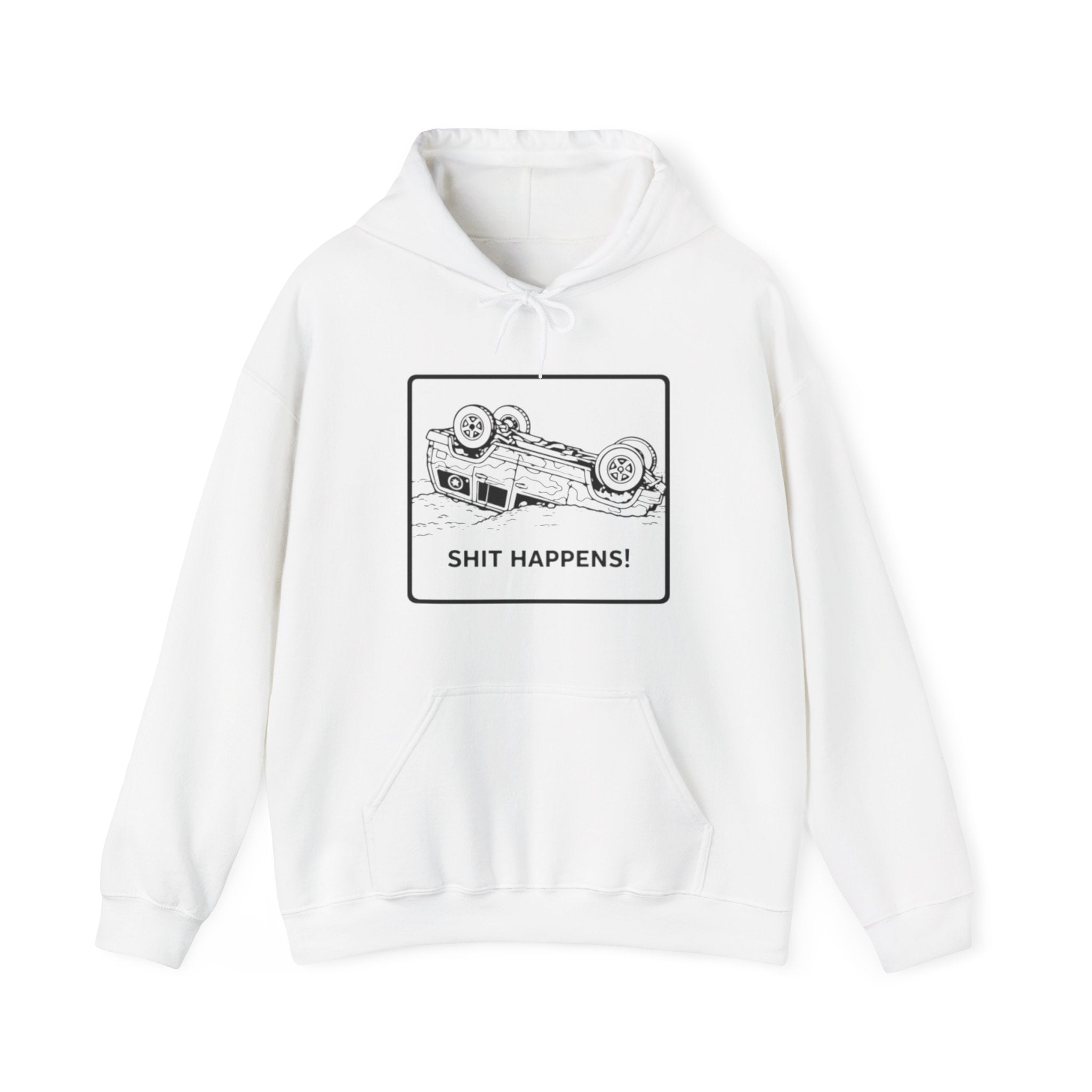 Shit Happens Crashed Car Hoodie | Off-Road Recovery Humor Sweatshirt