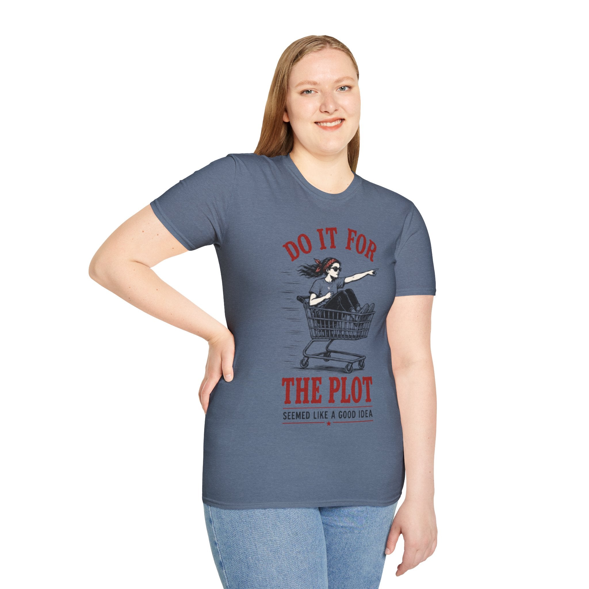 T-Shirt | "Do It For The Plot" Funny  Graphic Tee