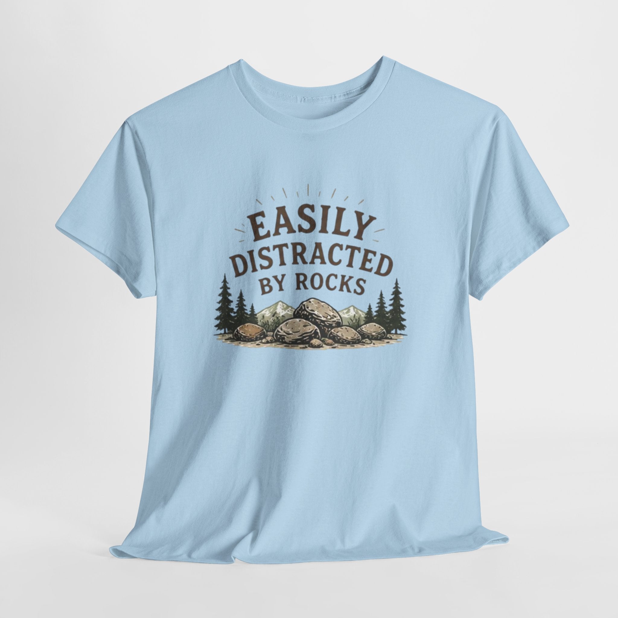 Easily Distracted by Rocks T-Shirt | Funny Geology Lover Tee