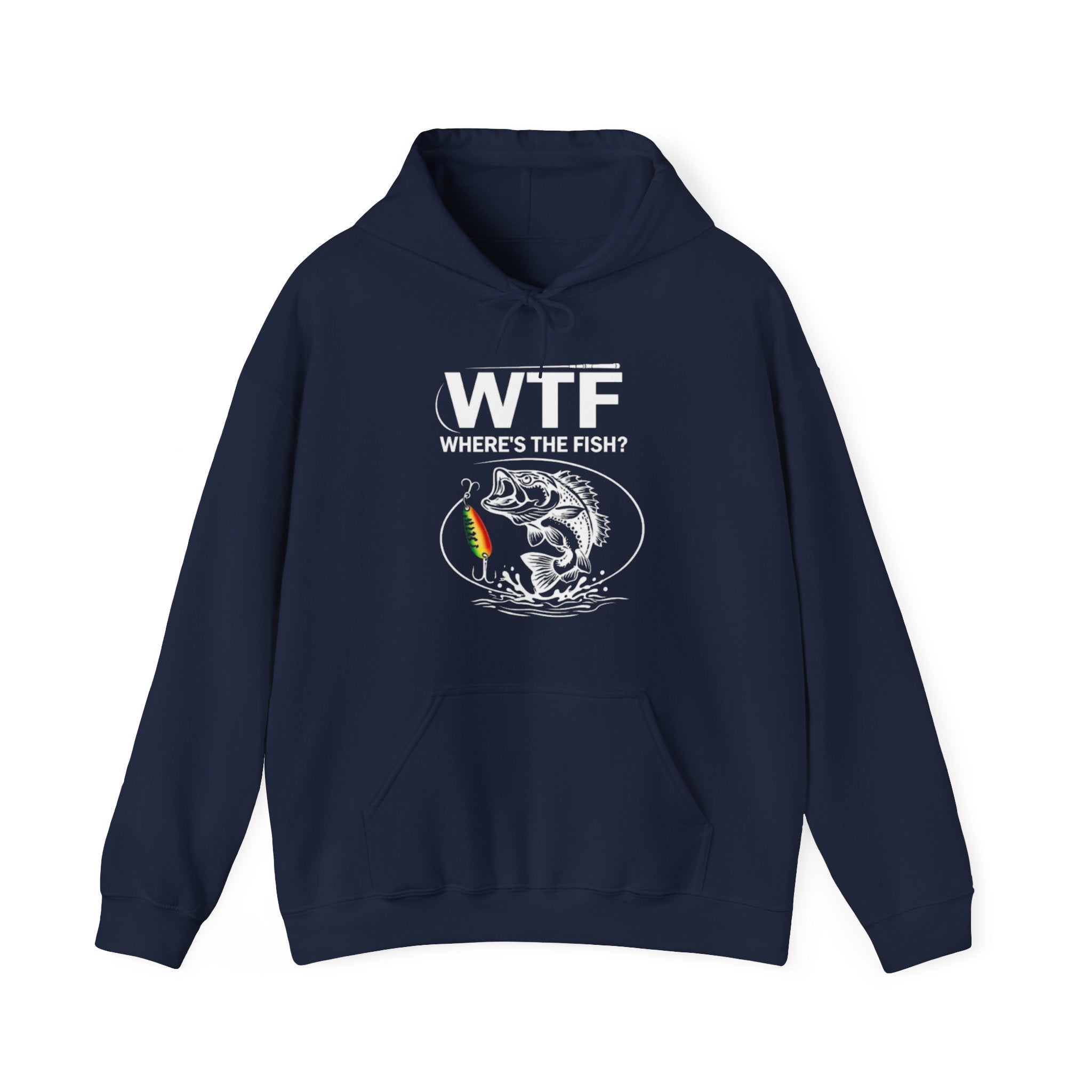 Fishing Hoodie | "WTF Where's The Fish?" Funny Angler Sweatshirt