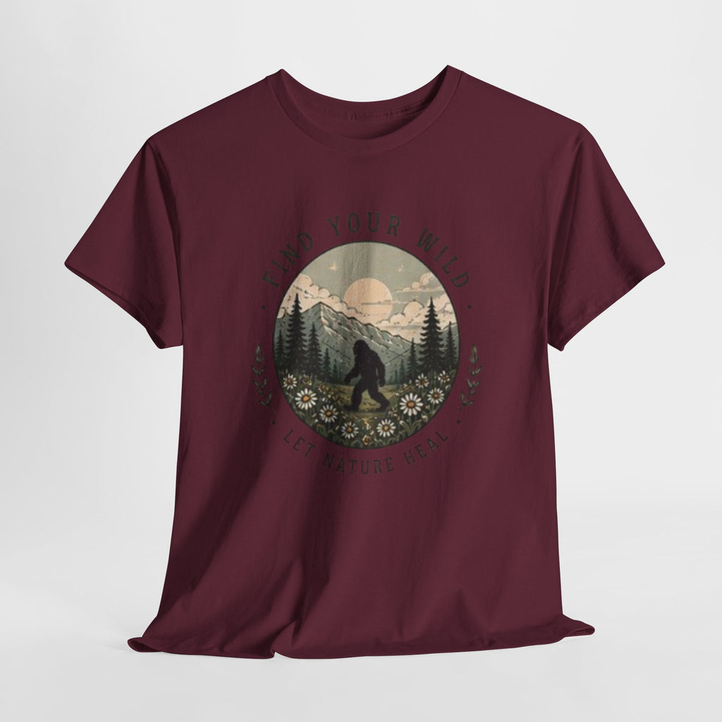 T-Shirt | Find Your Wild Let Nature Heal Wilderness Bigfoot Graphic Tee