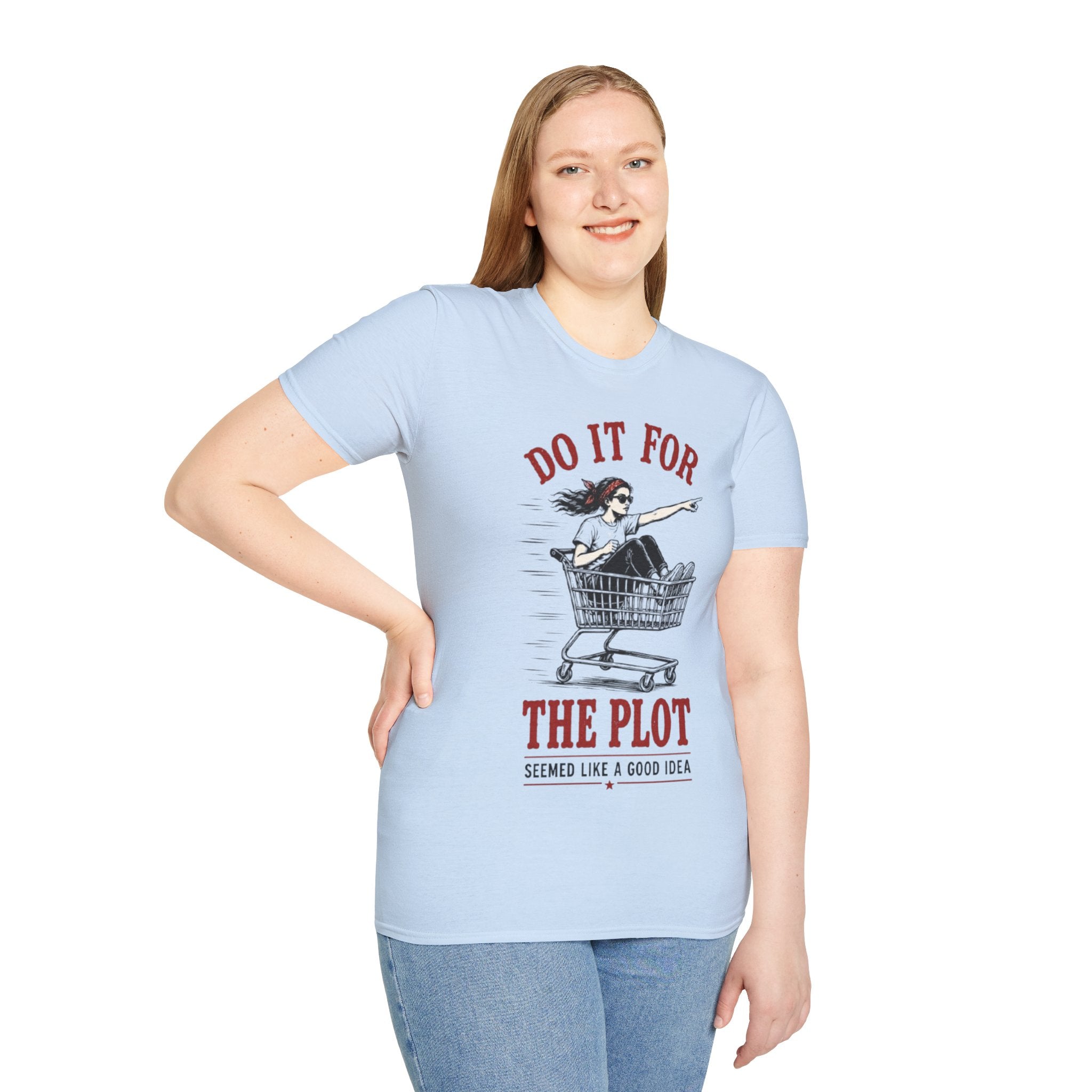T-Shirt | "Do It For The Plot" Funny  Graphic Tee