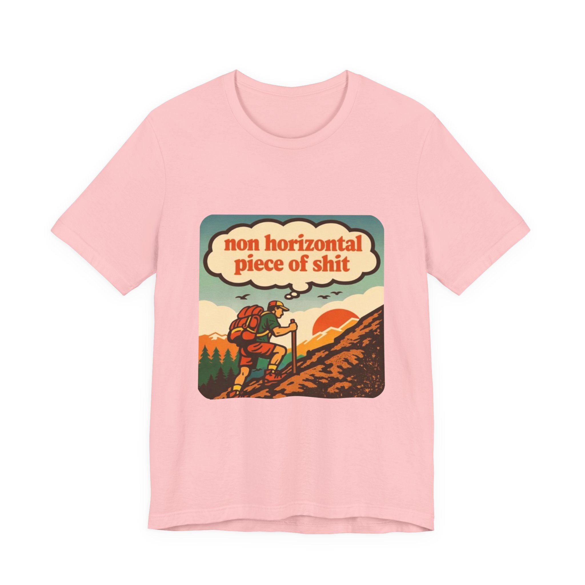 Hiking Tee | Retro ‘non horizontal piece of shit’ Mountain Hiker Shirt