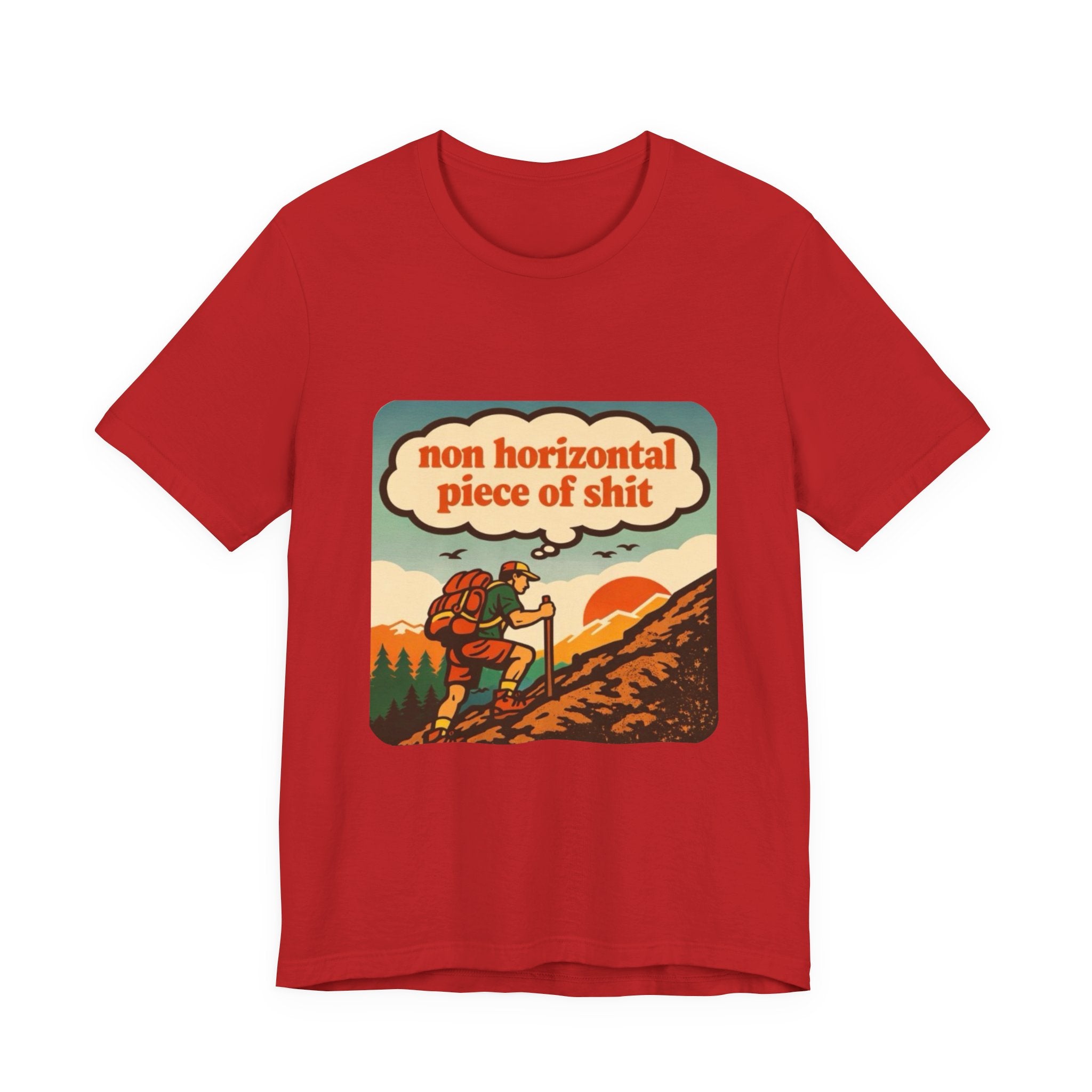 Hiking Tee | Retro ‘non horizontal piece of shit’ Mountain Hiker Shirt