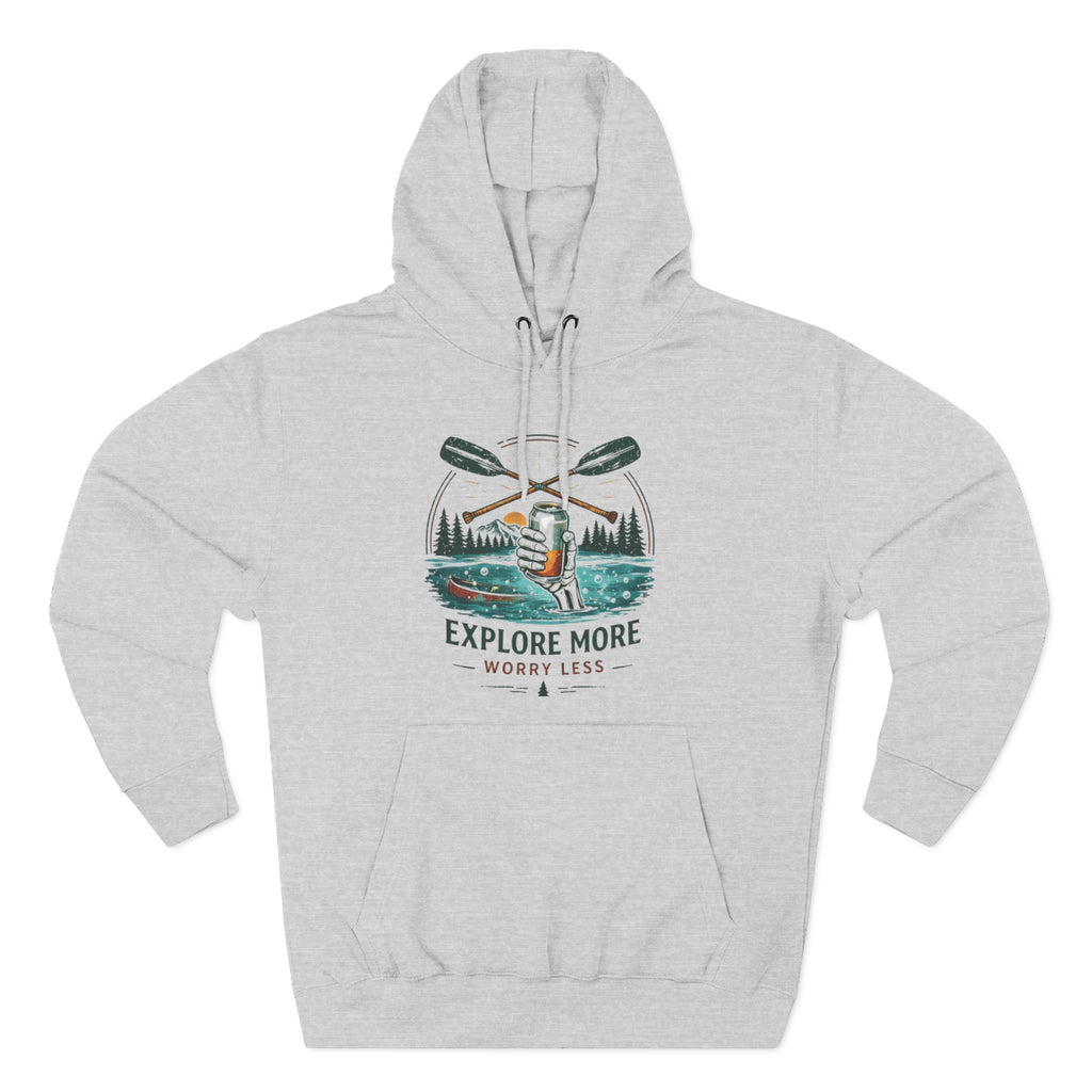 Explore More Hoodie | Outdoor Canoe Adventure Fleece Hoodie | Explore More Worry Less
