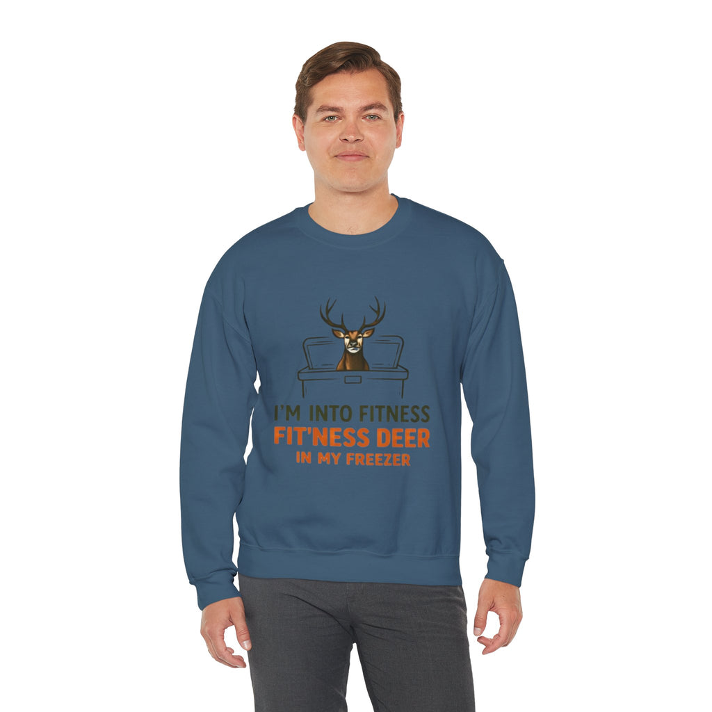 Crewneck Sweatshirt | "Im Into Fitness, Fitness Deer in My Freezer" Funny Hunting Graphic