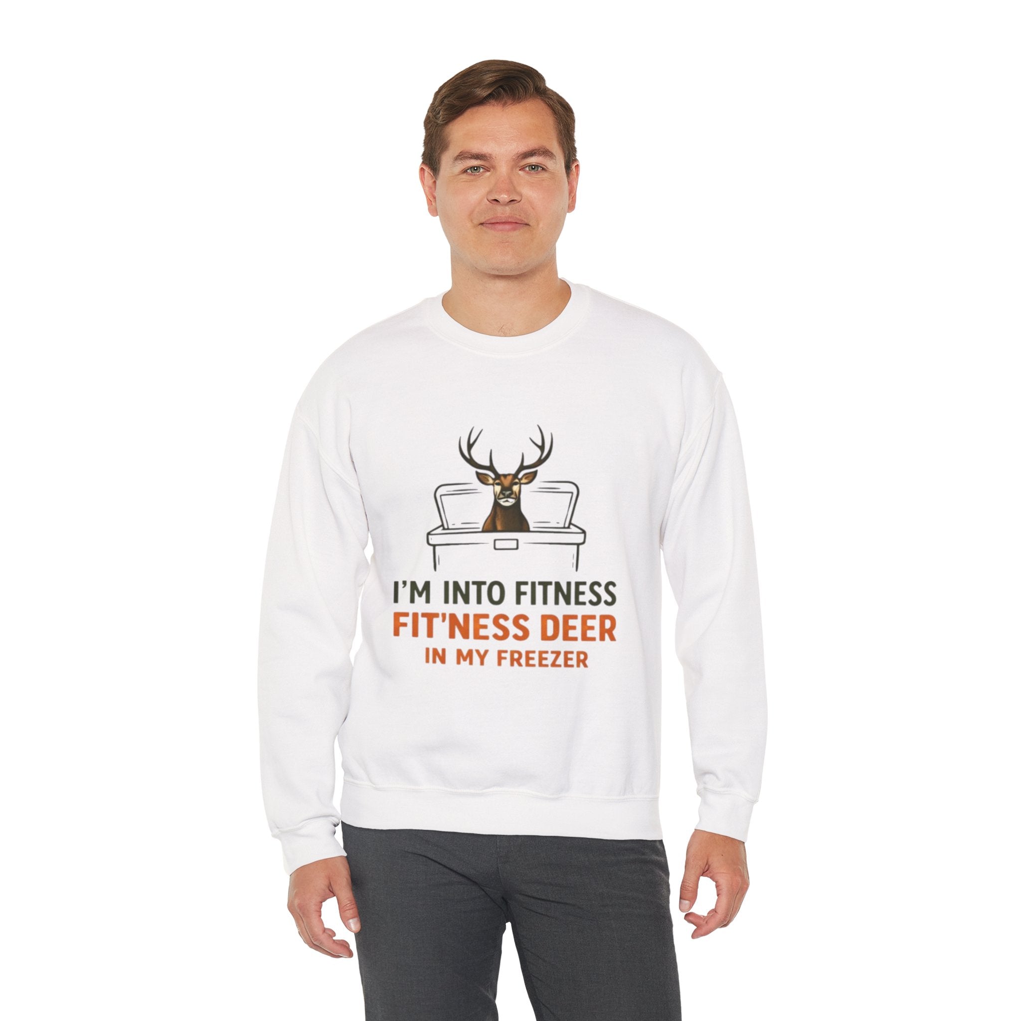 Crewneck Sweatshirt | "Im Into Fitness, Fitness Deer in My Freezer" Funny Hunting Graphic