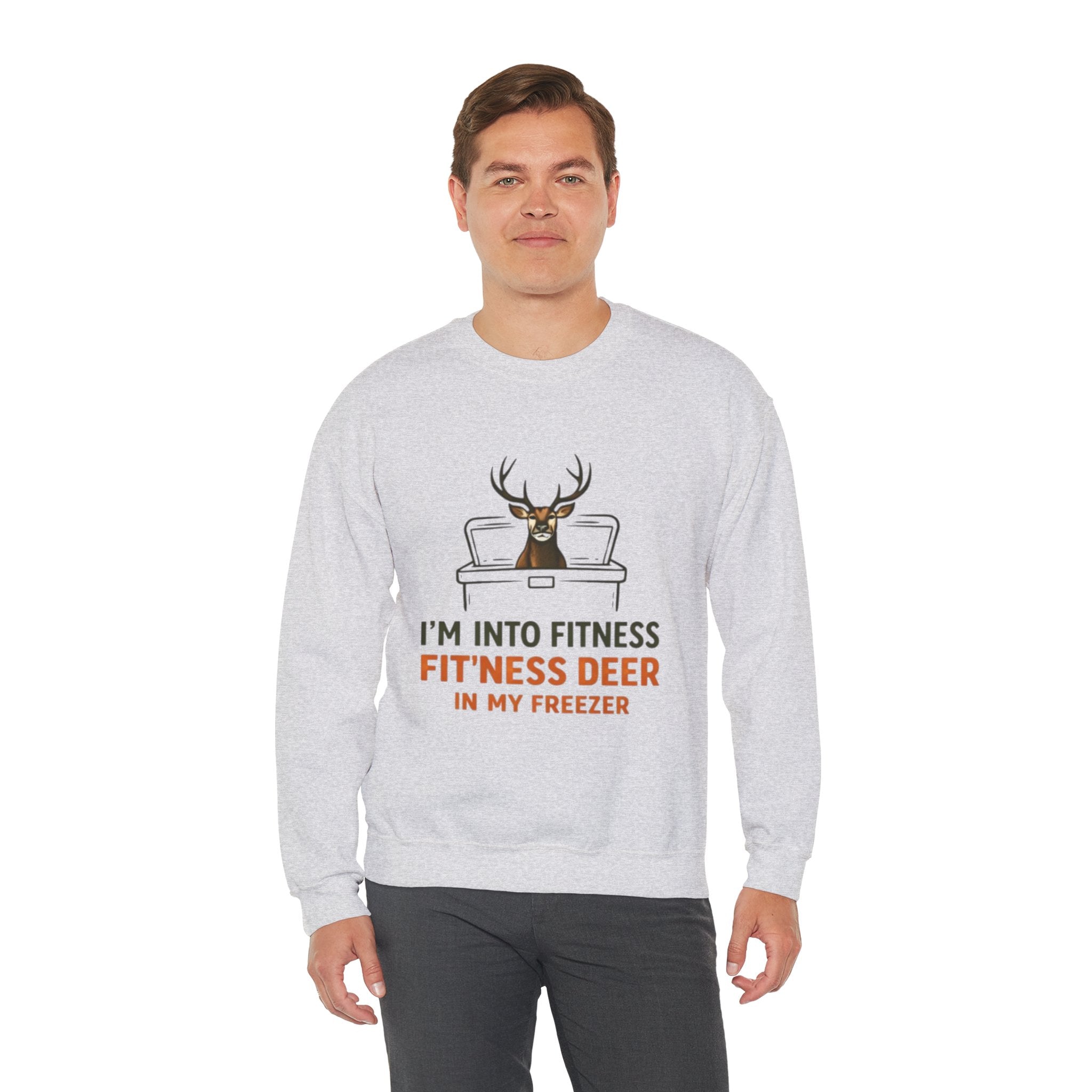 Crewneck Sweatshirt | "Im Into Fitness, Fitness Deer in My Freezer" Funny Hunting Graphic