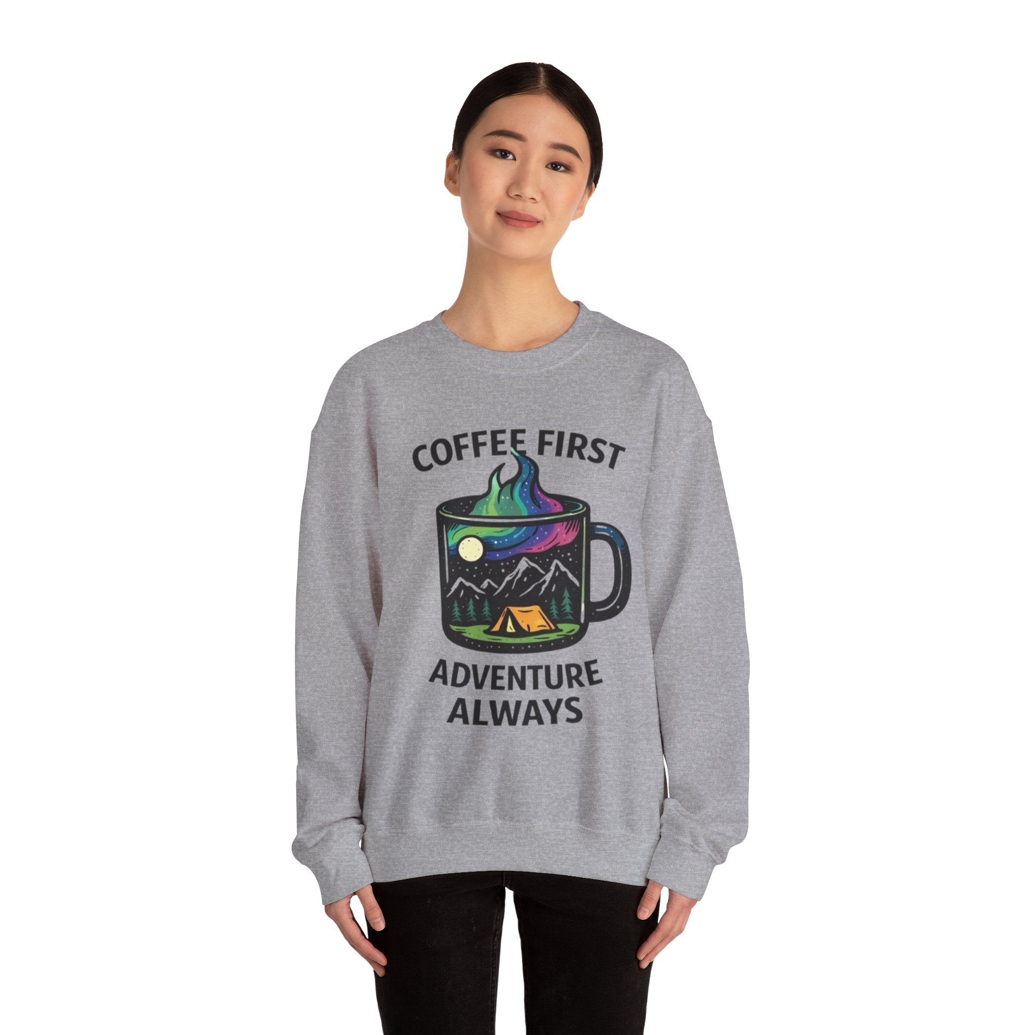 Coffee First Adventure Always Sweatshirt | Outdoor Camping Mug Graphic Crewneck