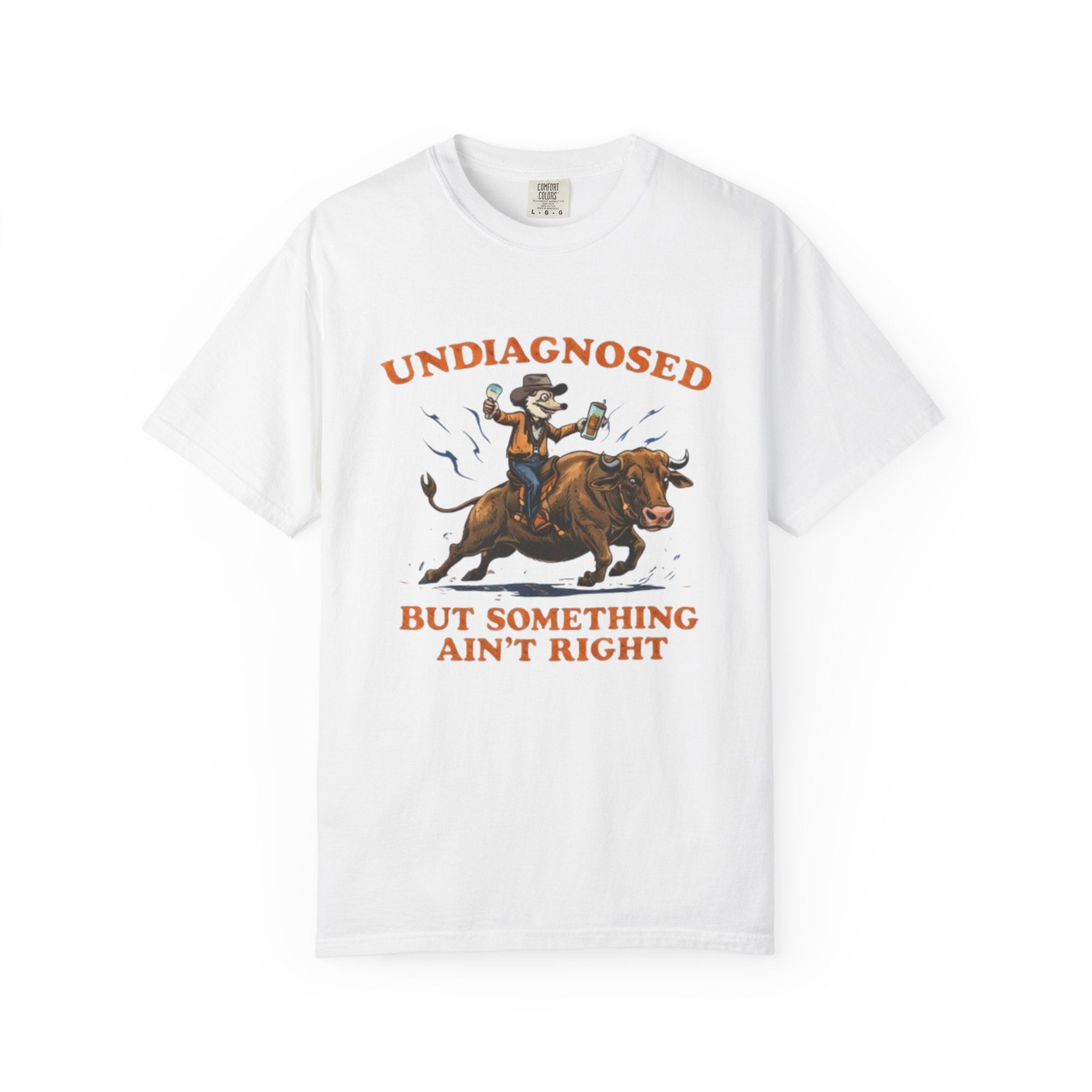 Undiagnosed But Something Ain't Right bull rider T-Shirt | Western Rodeo Graphic Tee