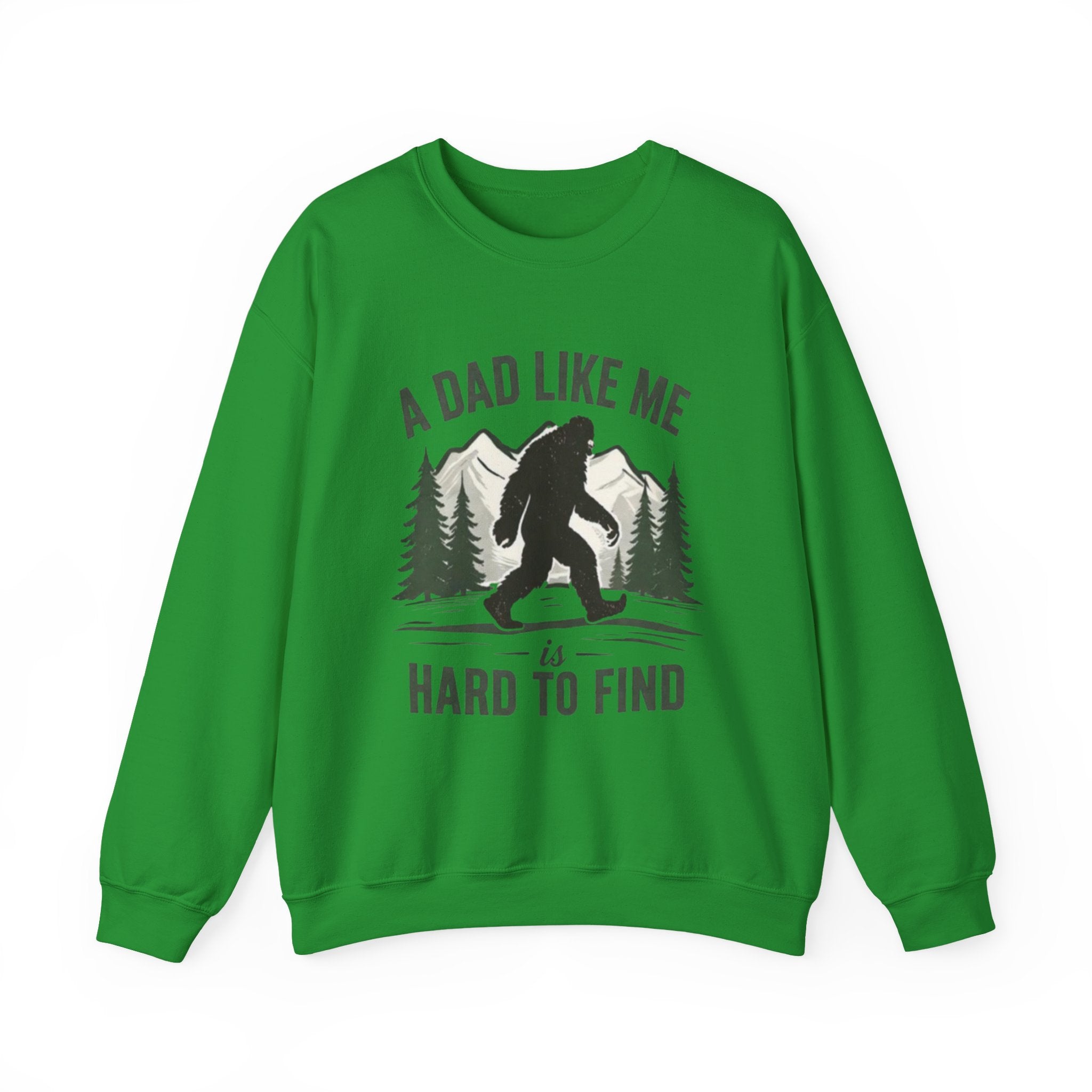 Crewneck Sweatshirt | "A Dad Like Me Is Hard to Find" Bigfoot Fathers Day Gift