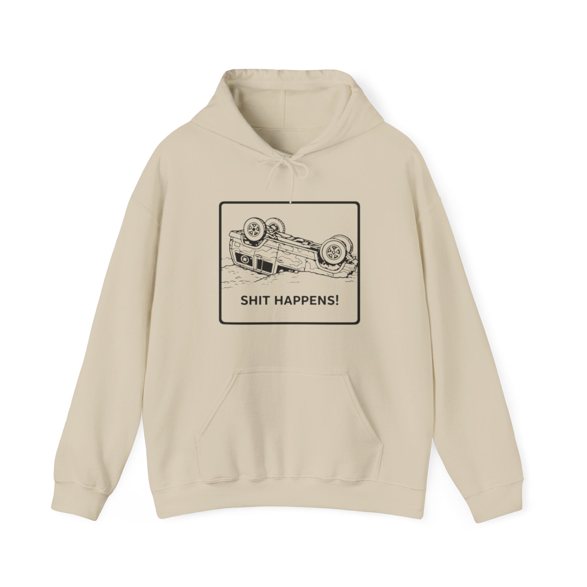 Shit Happens Crashed Car Hoodie | Off-Road Recovery Humor Sweatshirt