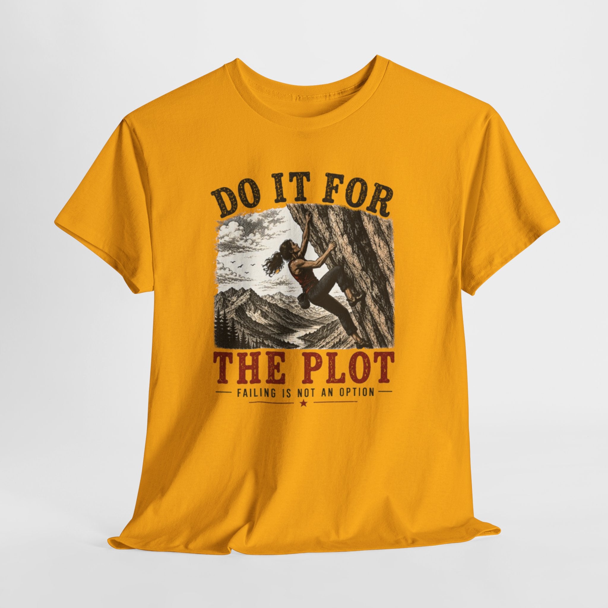 Do It For The Plot Climbing Tee | Motivational Adventure Graphic T-Shirt