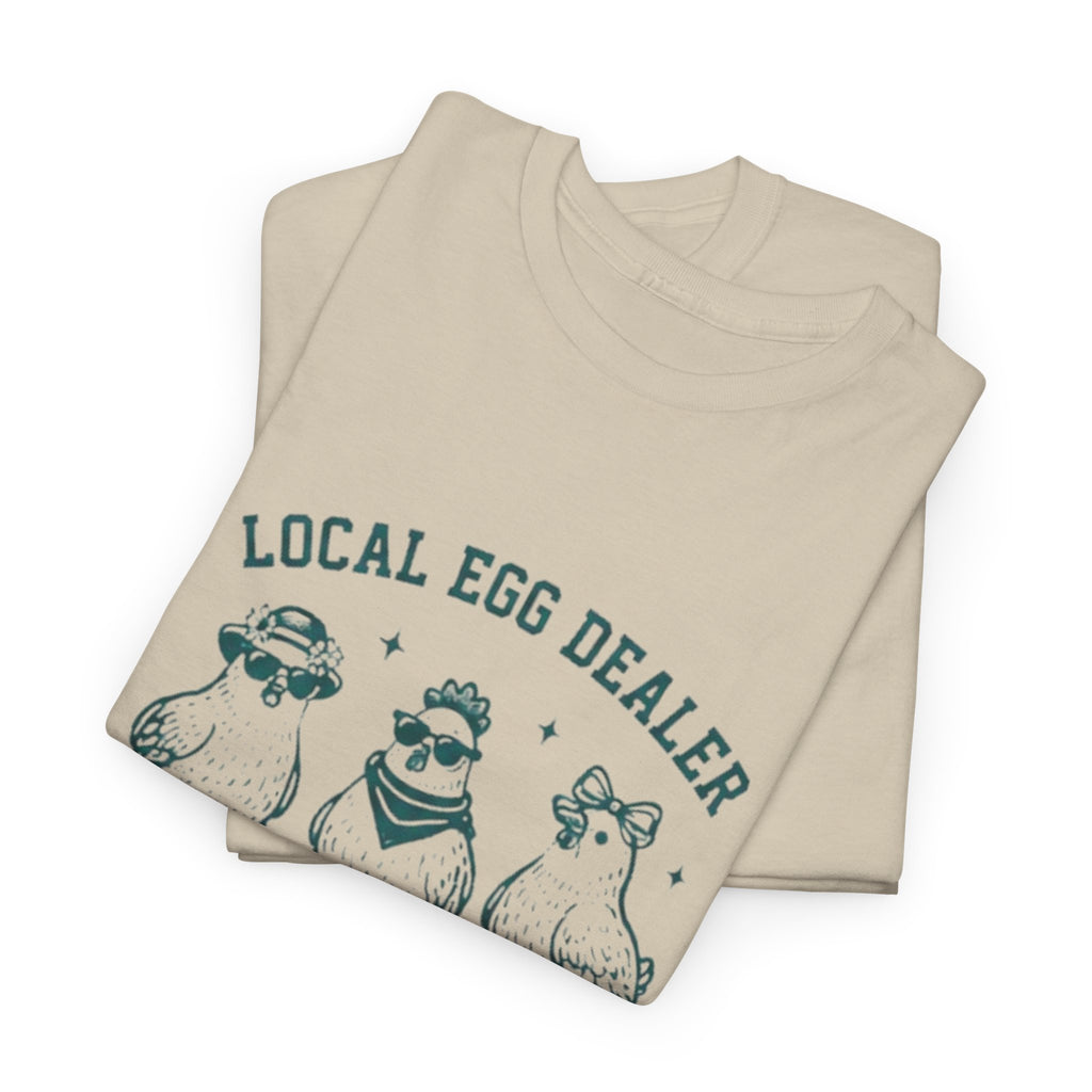 Local Egg Dealer T-Shirt | Cute Vintage Farm Chicken Tee for Chicken Keepers & Farmers