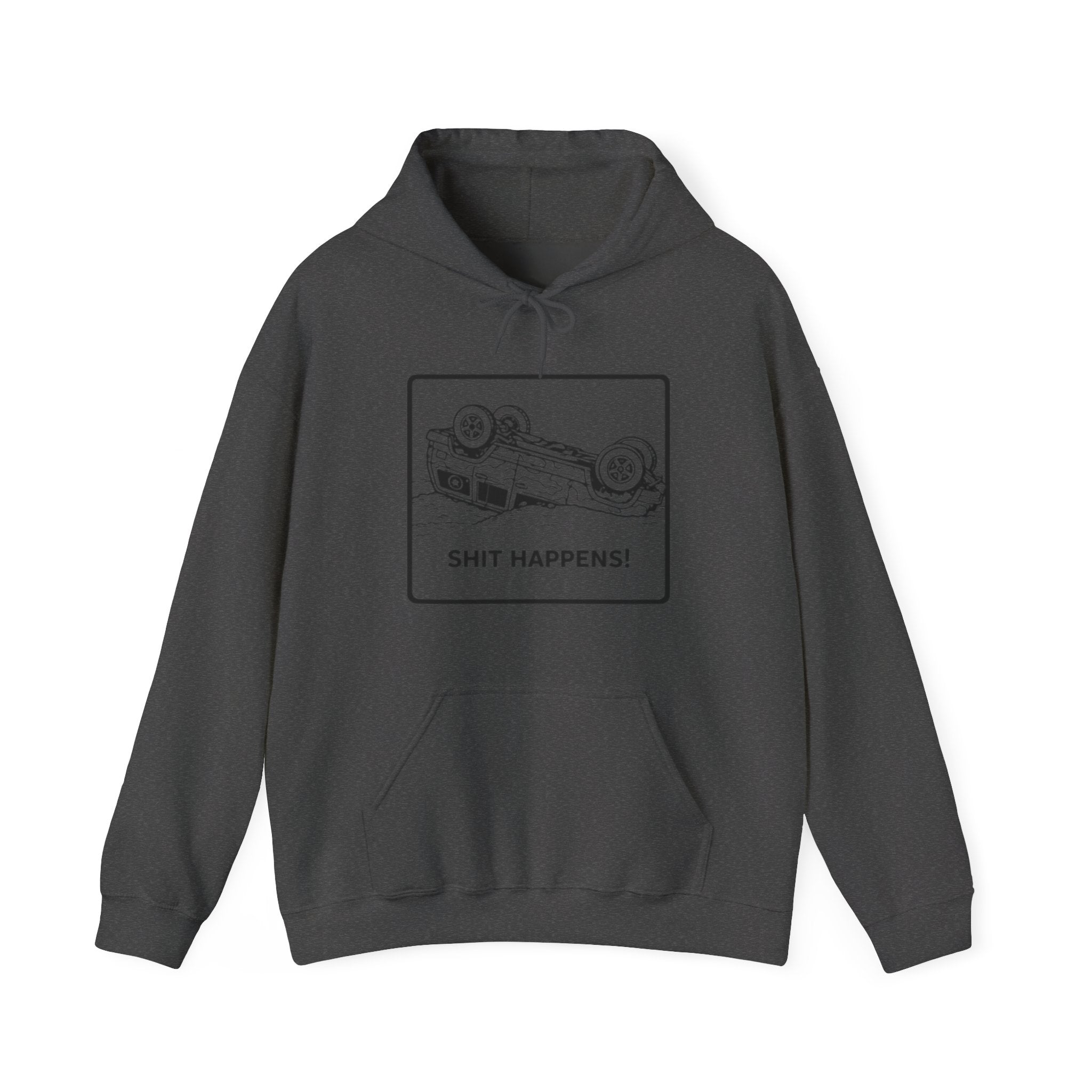 Shit Happens Crashed Car Hoodie | Off-Road Recovery Humor Sweatshirt