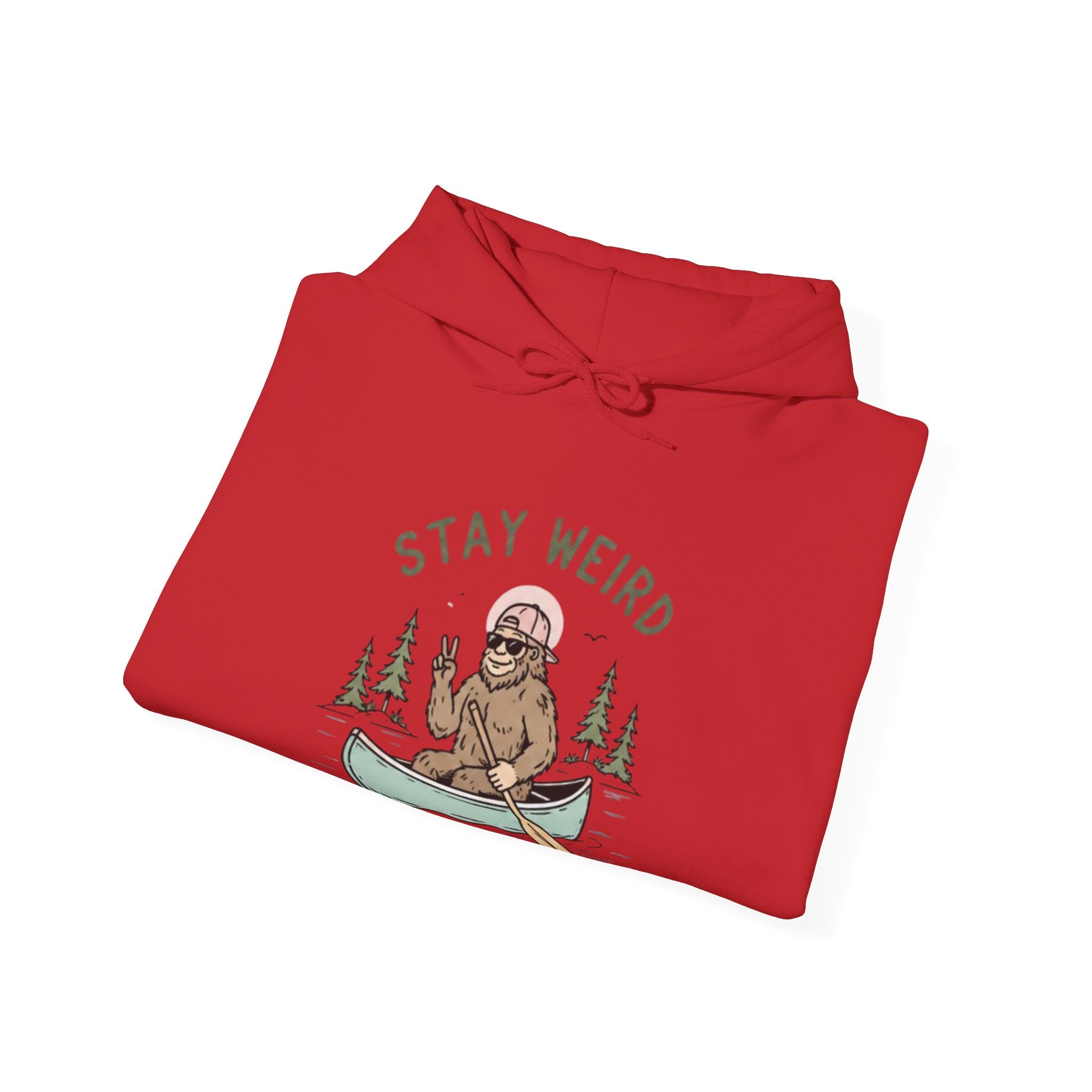 Stay Weird Bigfoot Canoe Hoodie | Funny Sasquatch Graphic Sweatshirt