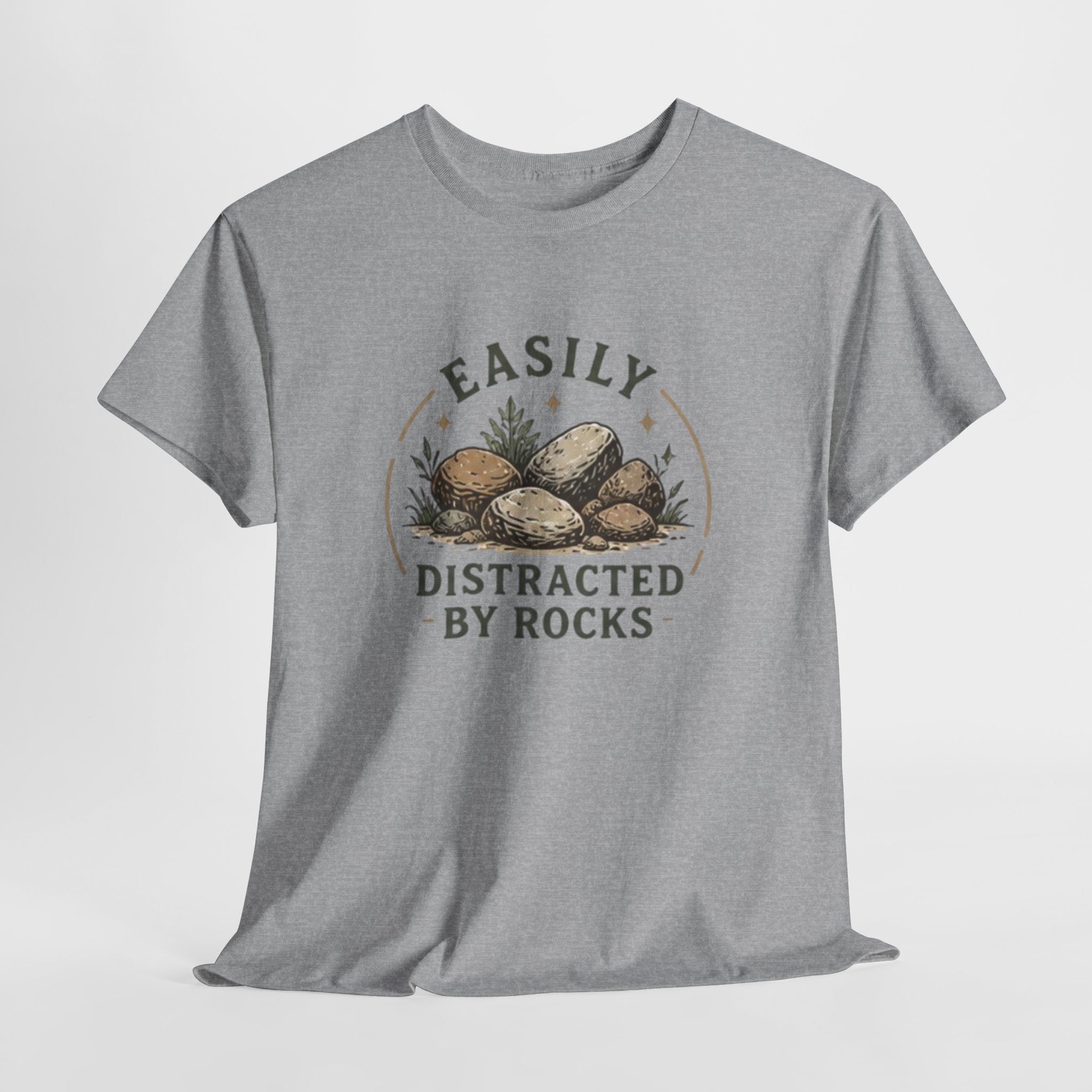 Easily Distracted by Rocks T-Shirt | Funny Nature Lover Tee