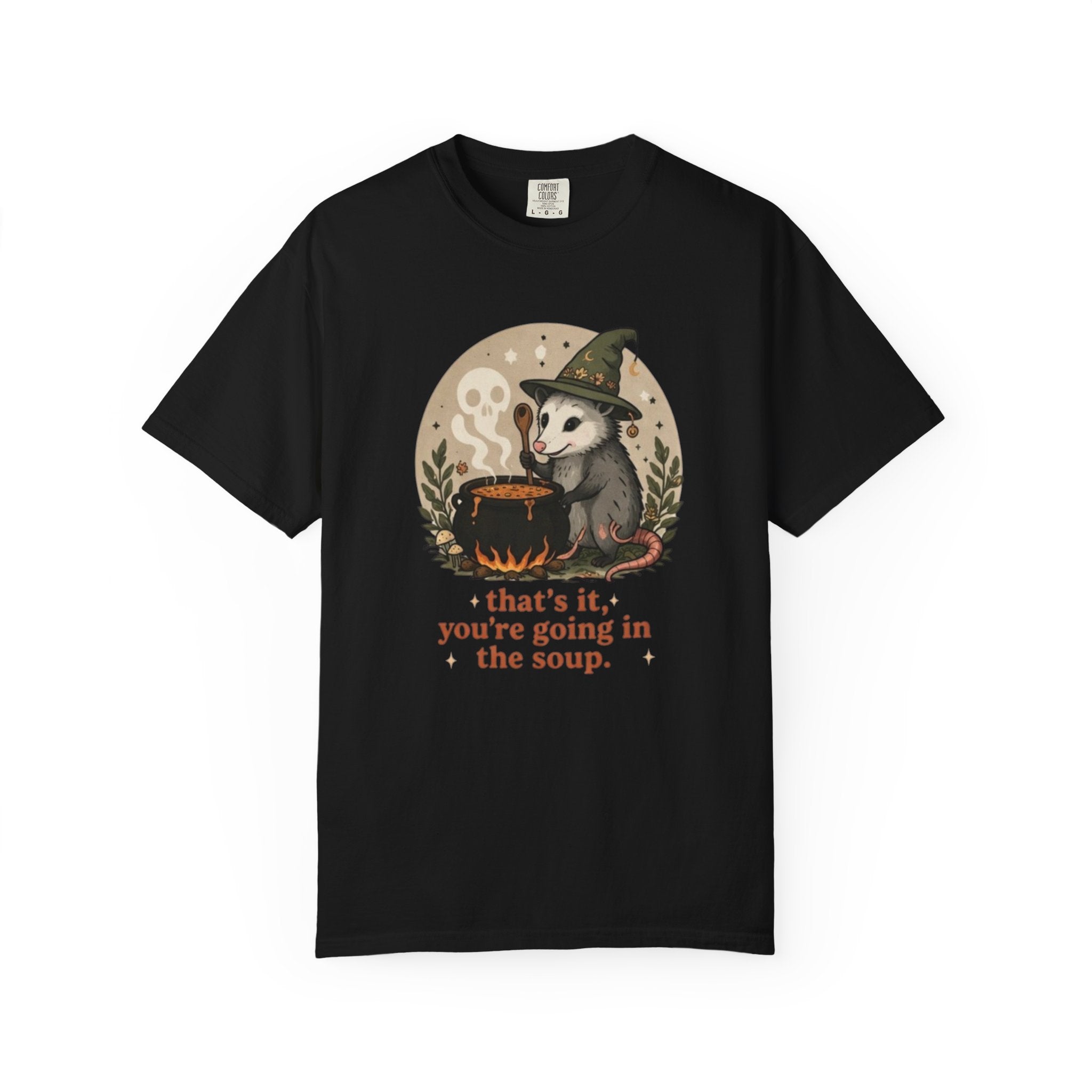 Opossum "Thats It, You're Going in the Soup" T-Shirt