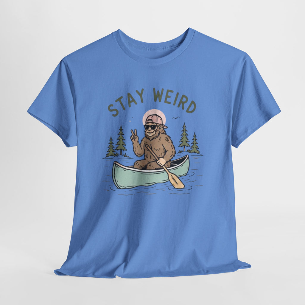 Stay Weird Canoe Tee | Funny Bigfoot Camping T-Shirt