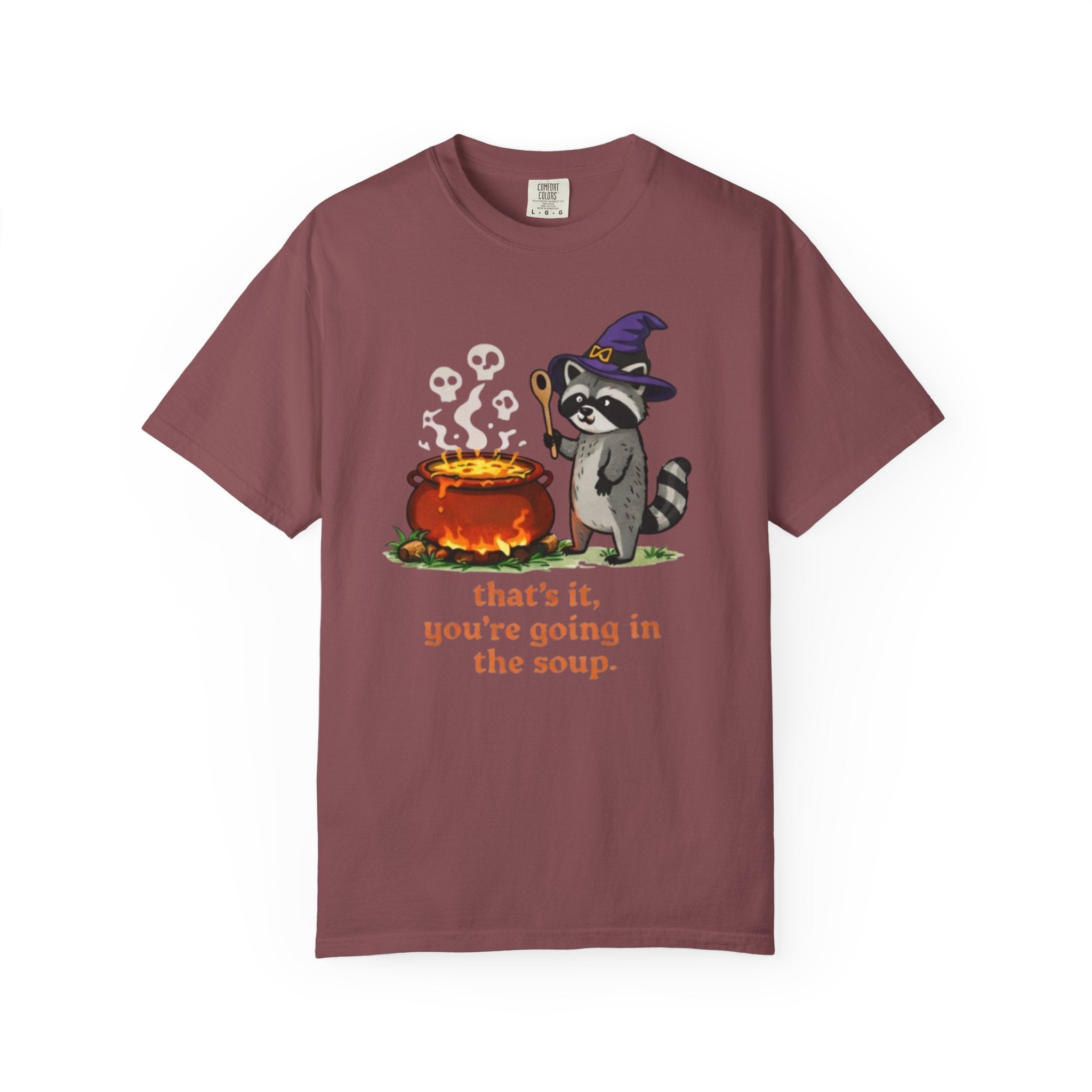 Funny Raccoon T-Shirt | "Thats It Youre Going in the Soup"