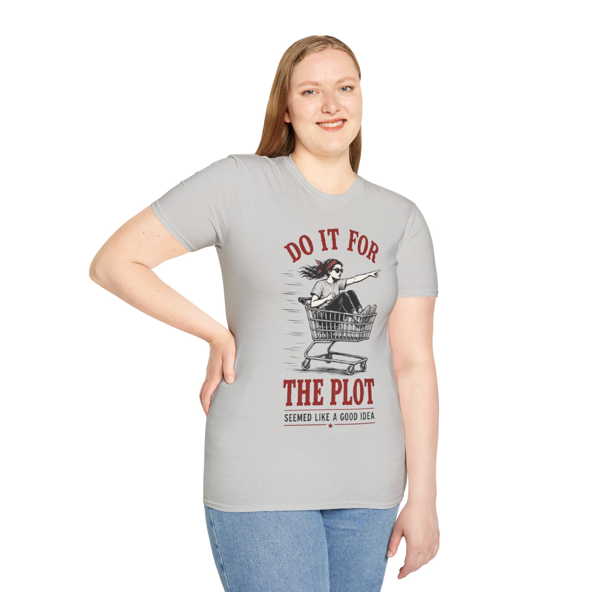 T-Shirt | "Do It For The Plot" Funny  Graphic Tee