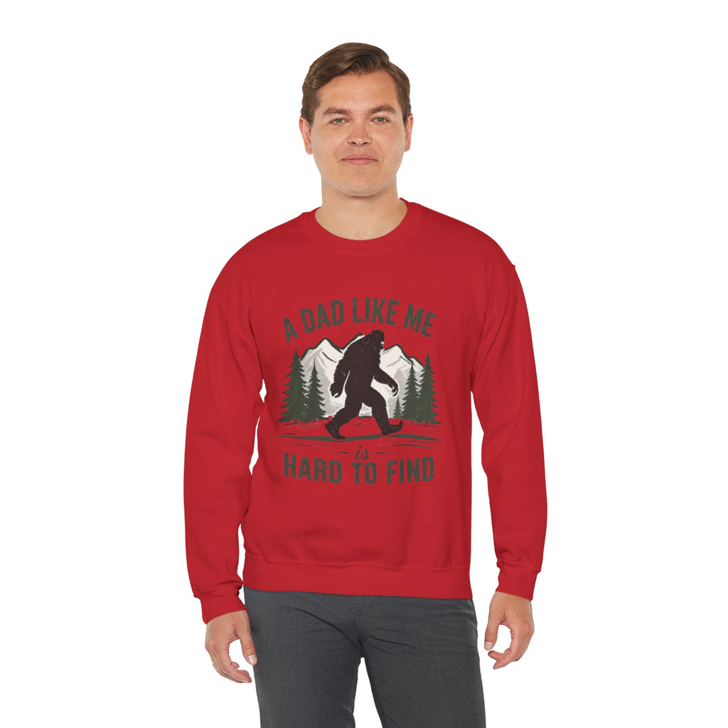 Crewneck Sweatshirt | "A Dad Like Me Is Hard to Find" Bigfoot Fathers Day Gift