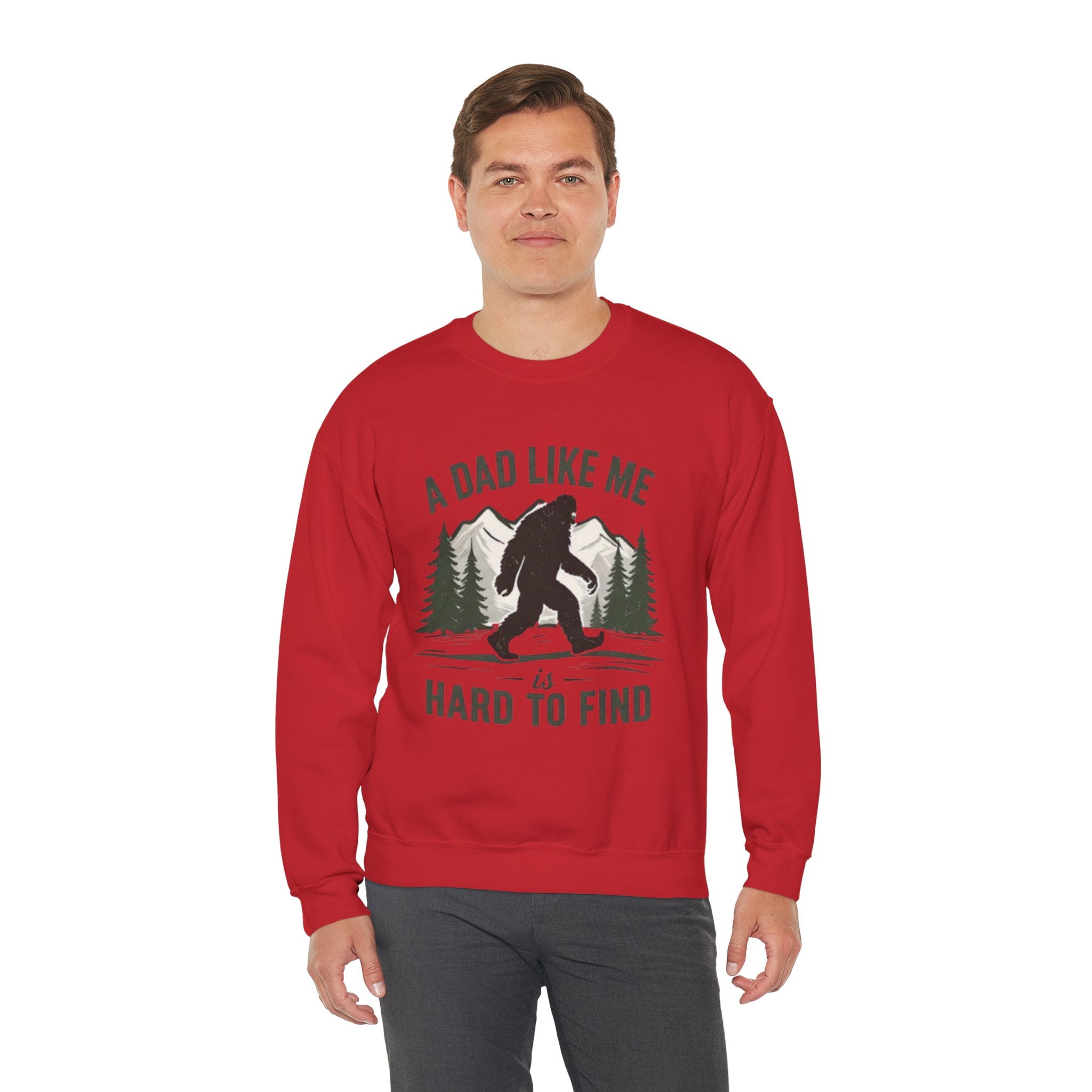 Crewneck Sweatshirt | "A Dad Like Me Is Hard to Find" Bigfoot Fathers Day Gift