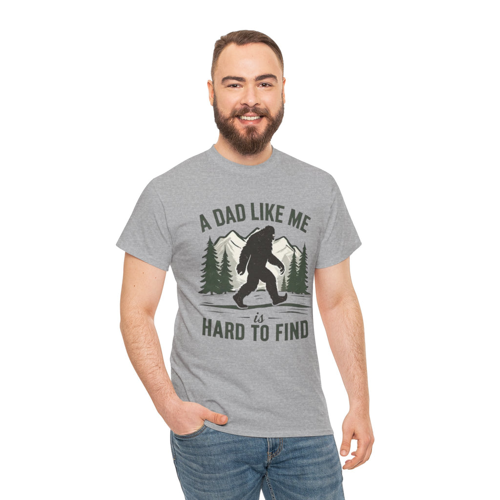 Bigfoot A Dad Like Me Is Hard To Find T-Shirt | Fathers Day Gift