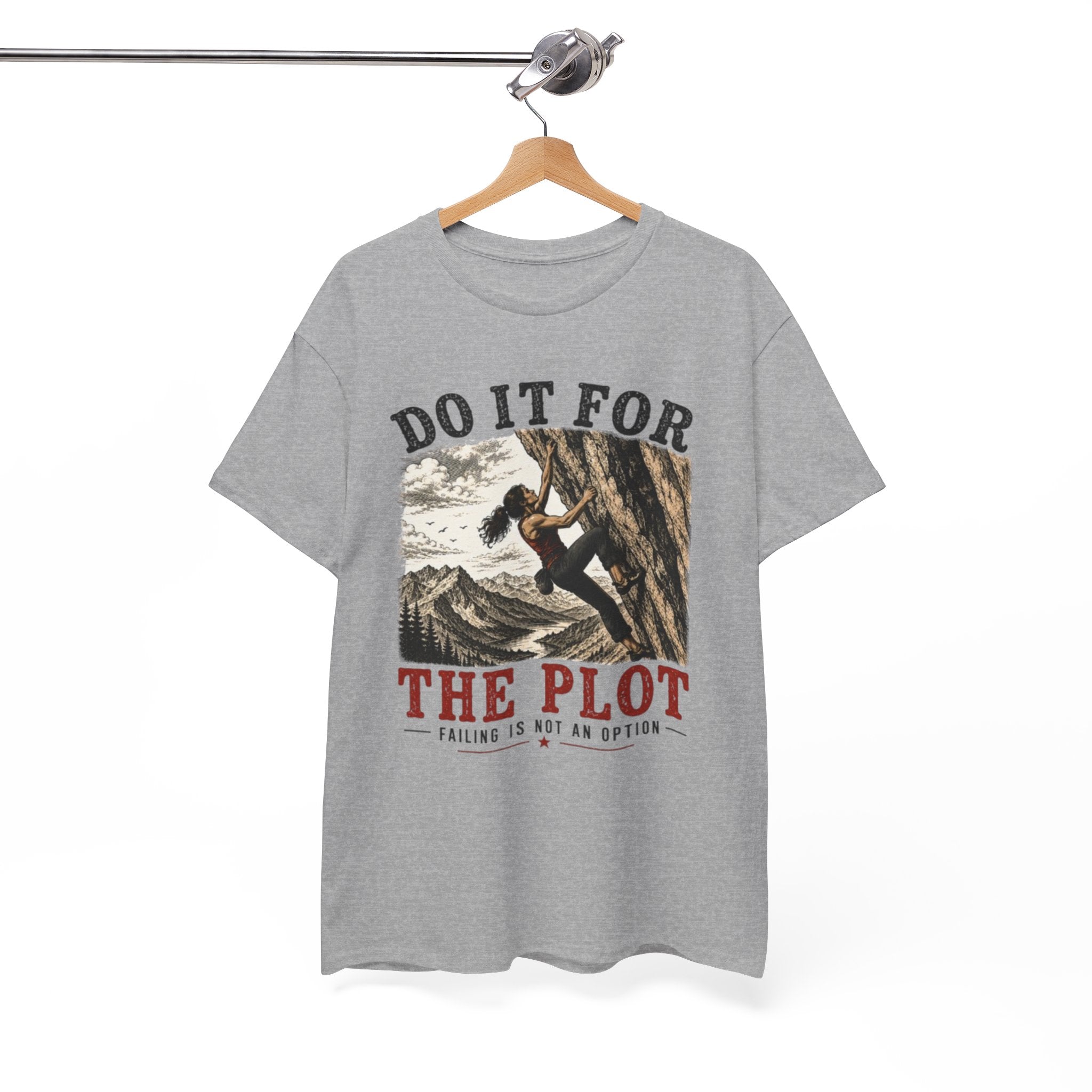 Do It For The Plot Climbing Tee | Motivational Adventure Graphic T-Shirt