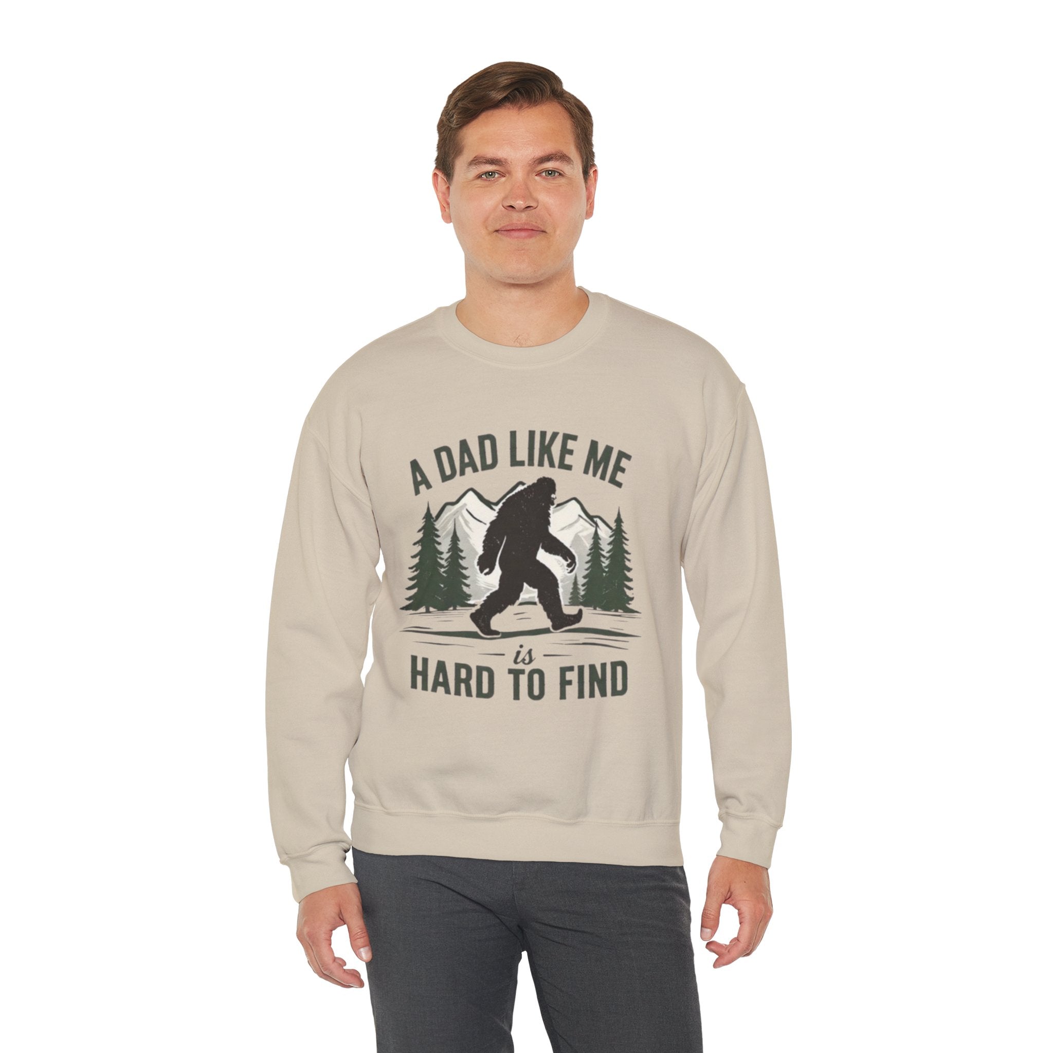 Crewneck Sweatshirt | "A Dad Like Me Is Hard to Find" Bigfoot Fathers Day Gift