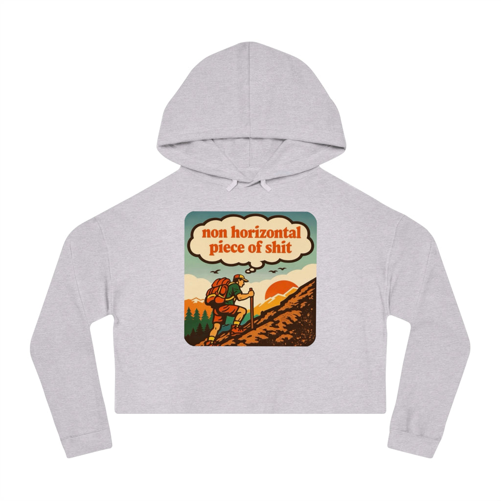 Women’s Cropped Hoodie | Retro Hiker "non horizontal piece of shit" Graphic