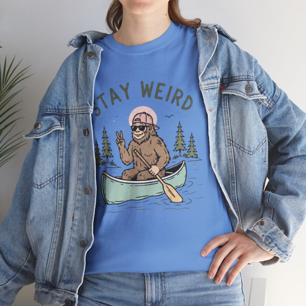 Stay Weird Canoe Tee | Funny Bigfoot Camping T-Shirt