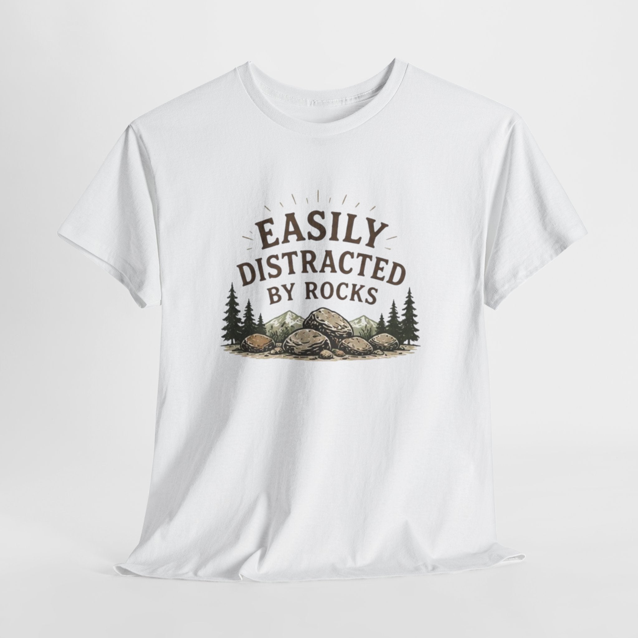 Easily Distracted by Rocks T-Shirt | Funny Geology Lover Tee