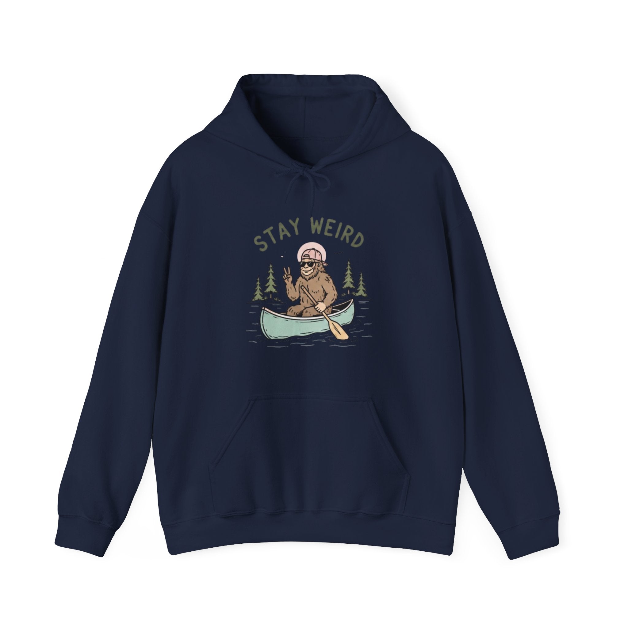 Stay Weird Bigfoot Canoe Hoodie | Funny Sasquatch Graphic Sweatshirt
