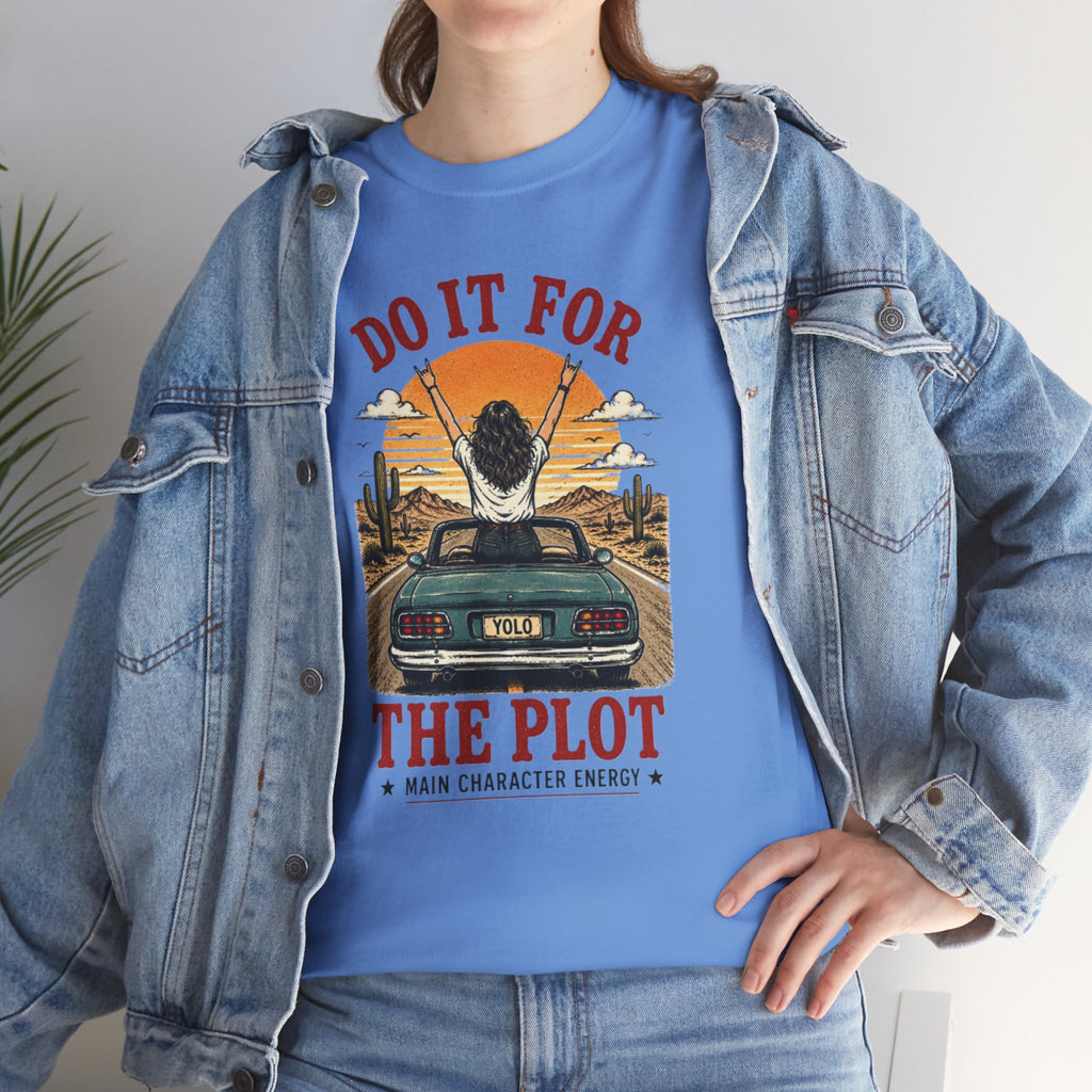 Do It For The Plot Tee | Retro Main Character Energy Graphic T-Shirt