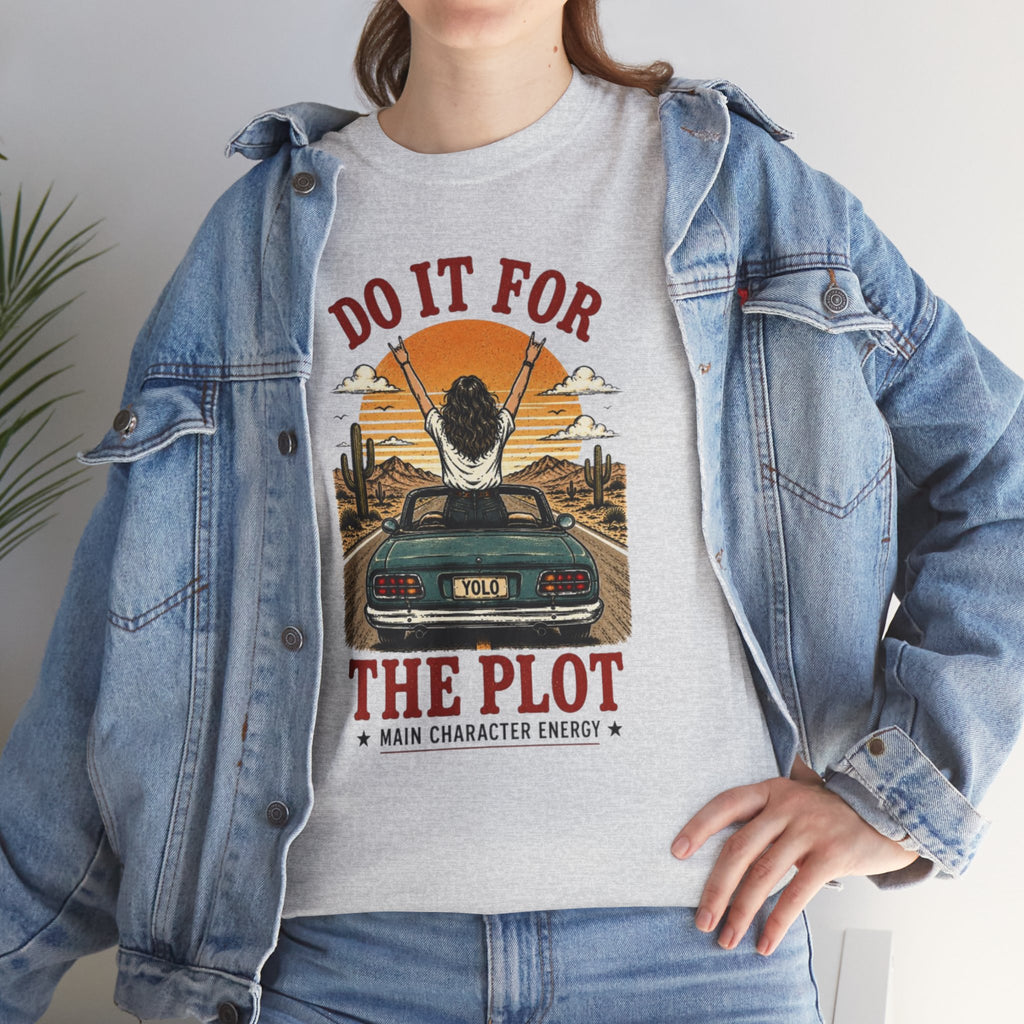 Do It For The Plot Tee | Retro Main Character Energy Graphic T-Shirt