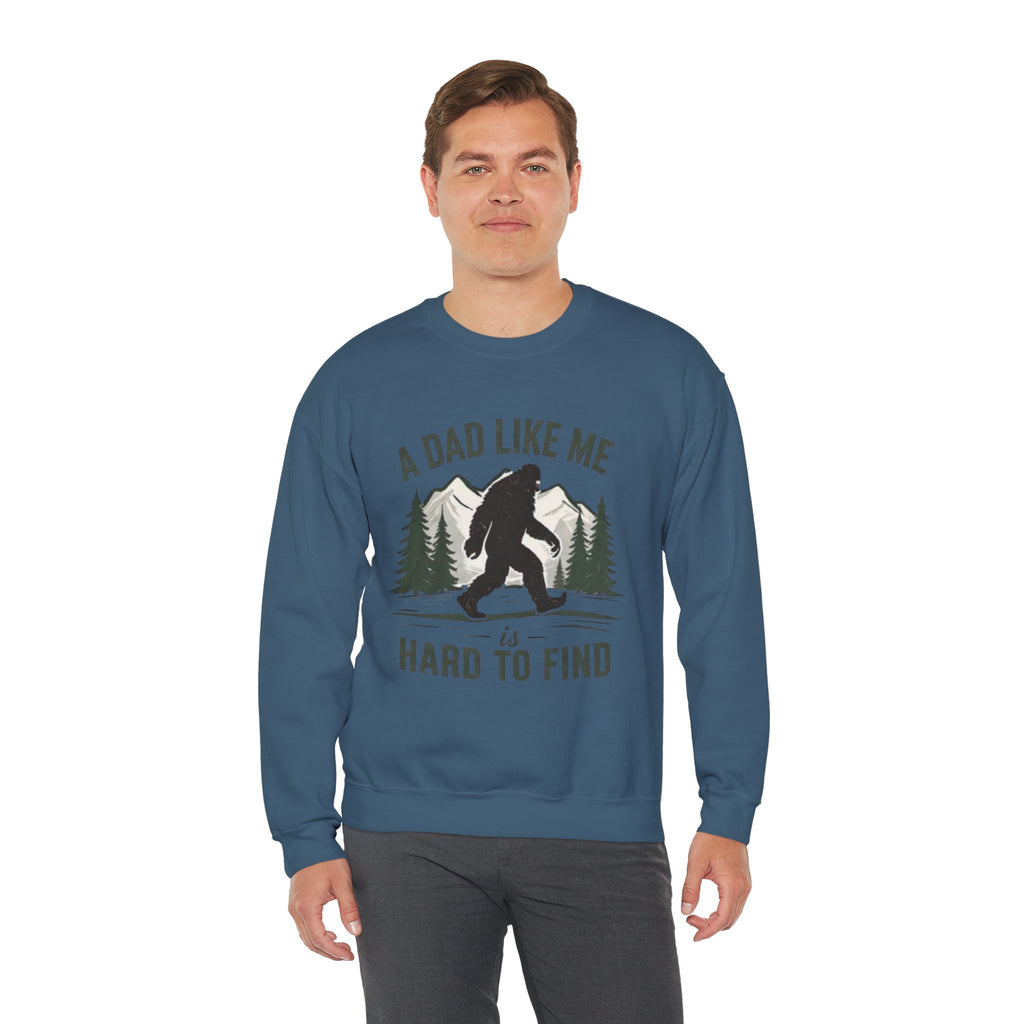 Crewneck Sweatshirt | "A Dad Like Me Is Hard to Find" Bigfoot Fathers Day Gift