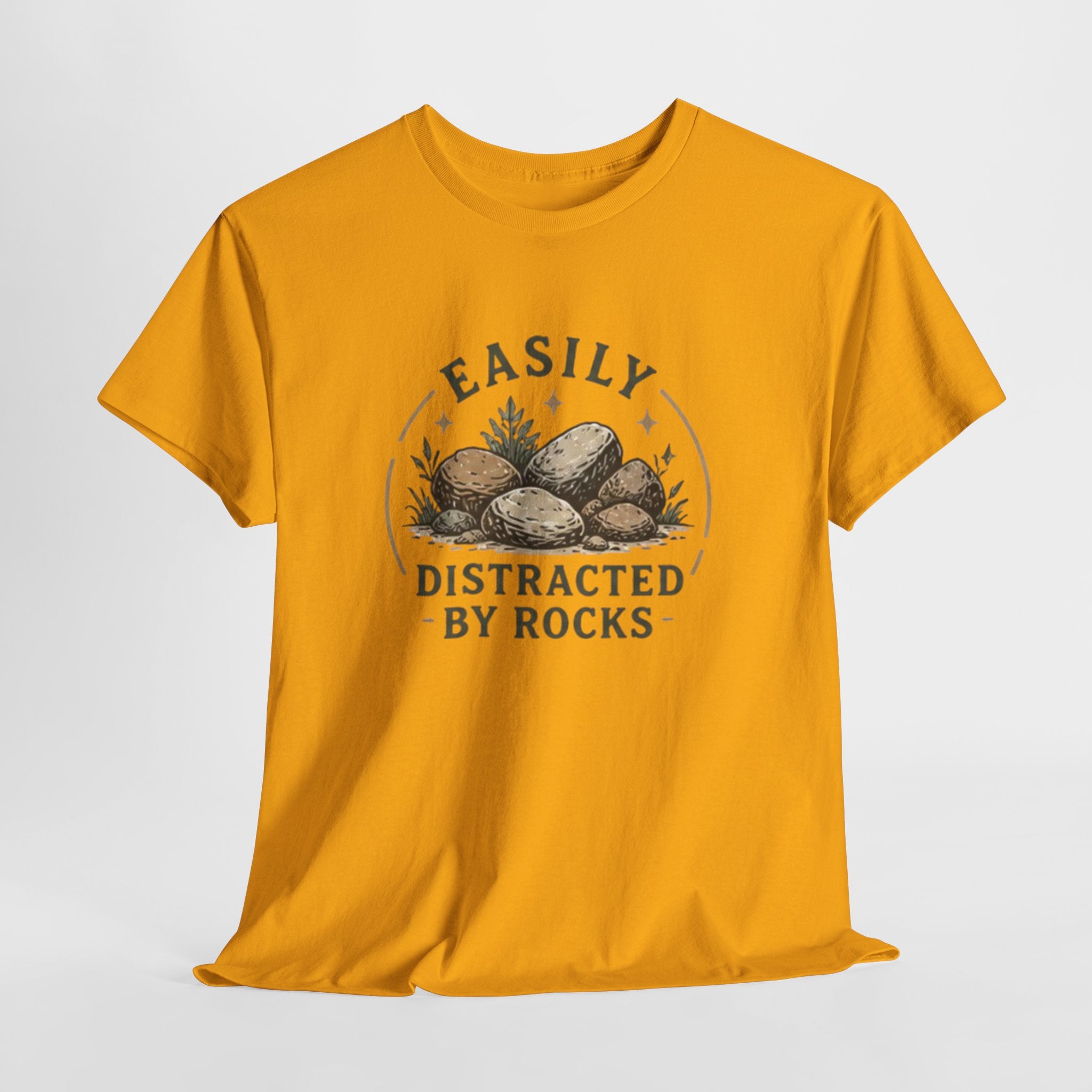 Easily Distracted by Rocks T-Shirt | Funny Nature Lover Tee