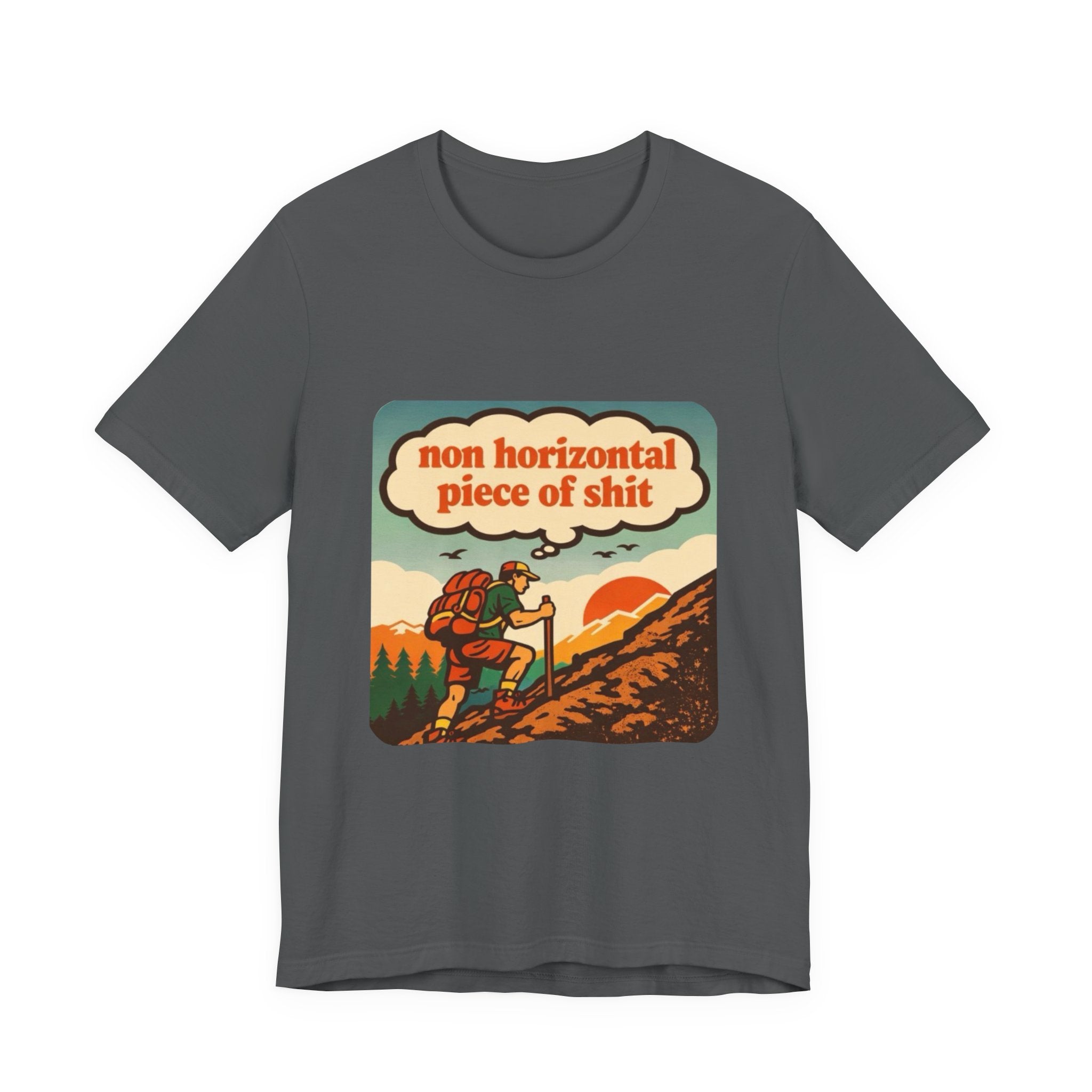Hiking Tee | Retro ‘non horizontal piece of shit’ Mountain Hiker Shirt
