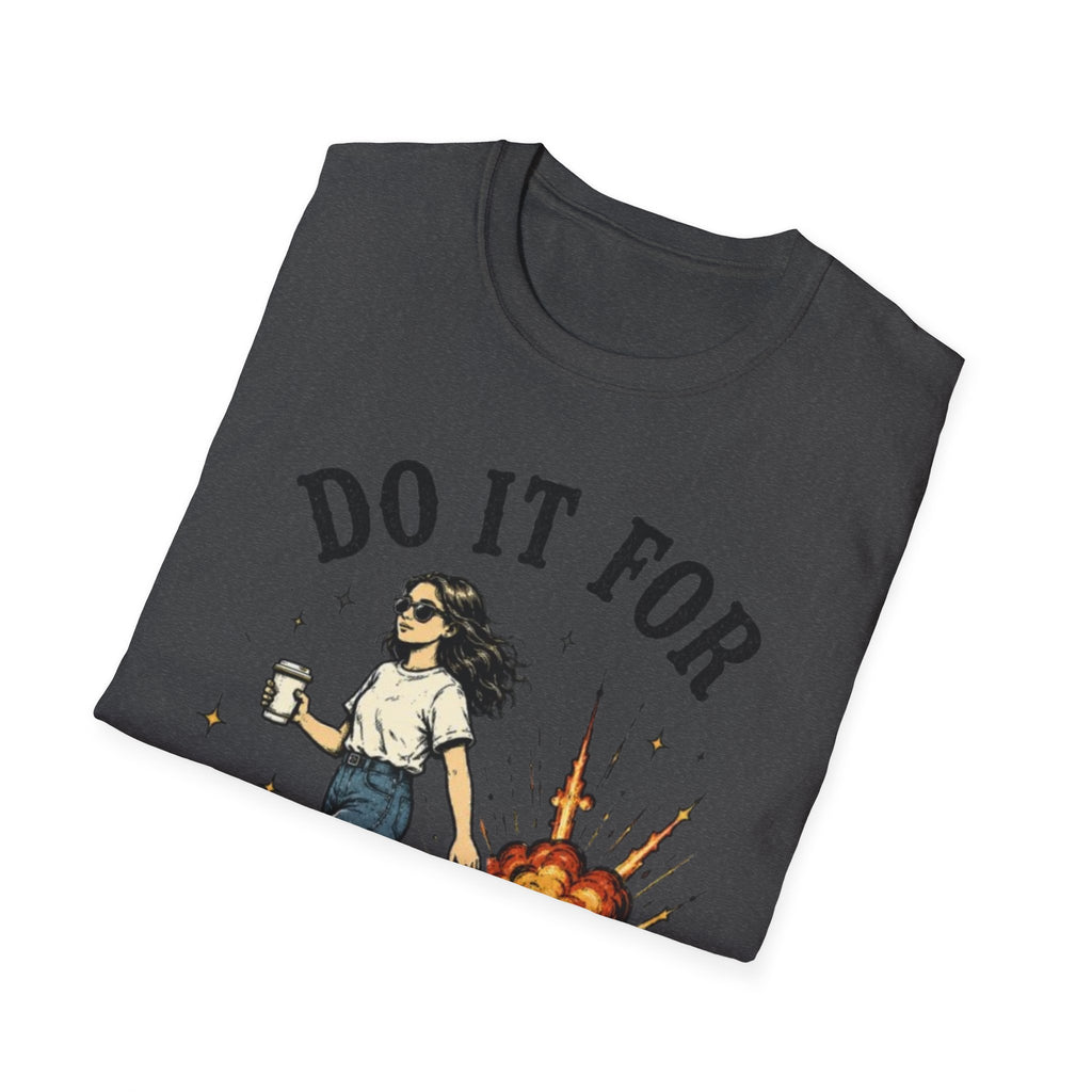 Do It For The Plot T-Shirt | Main Character Energy Graphic Tee